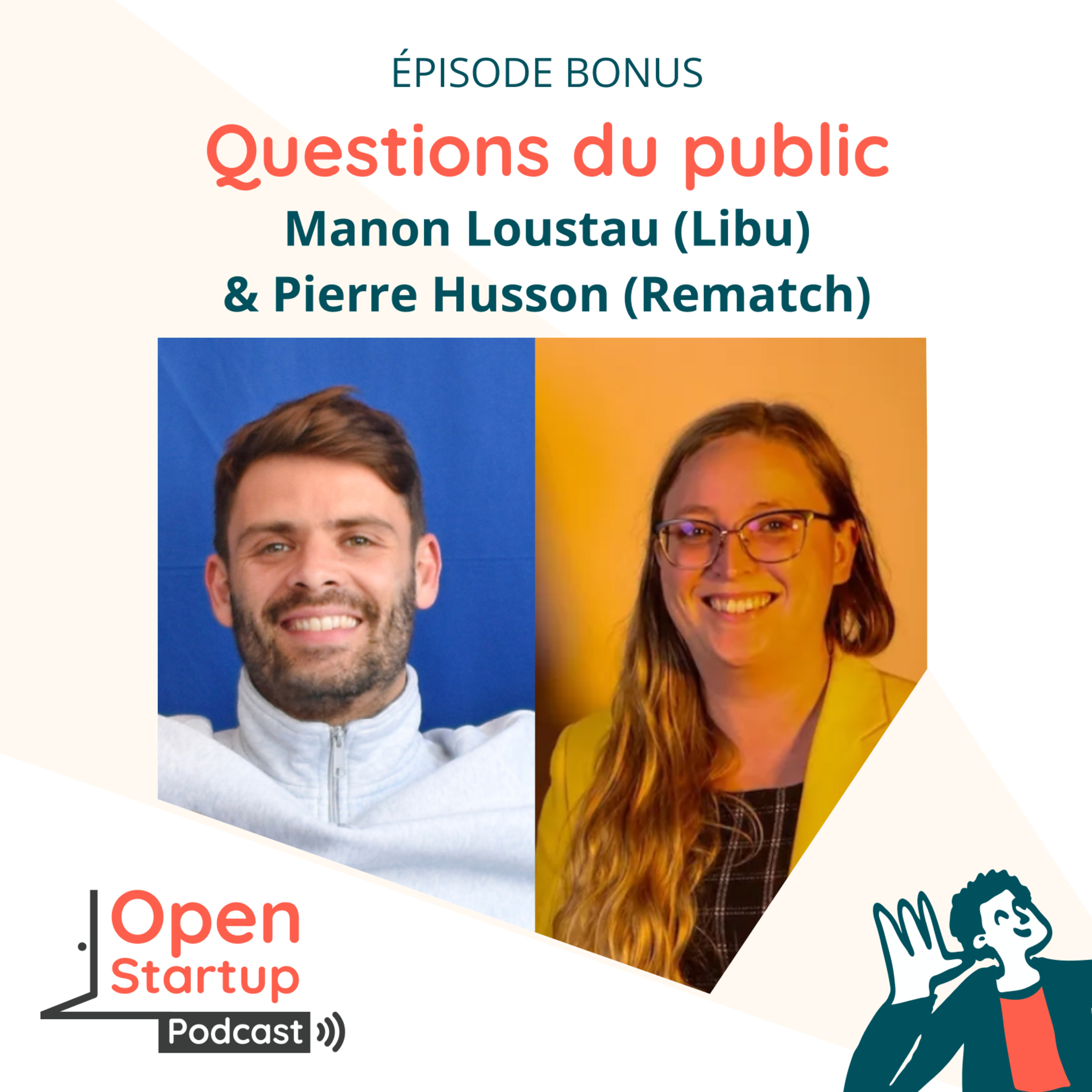 Bonus – Questions du public avec Manon Loustau (Libu) & Pierre Husson (Rematch)