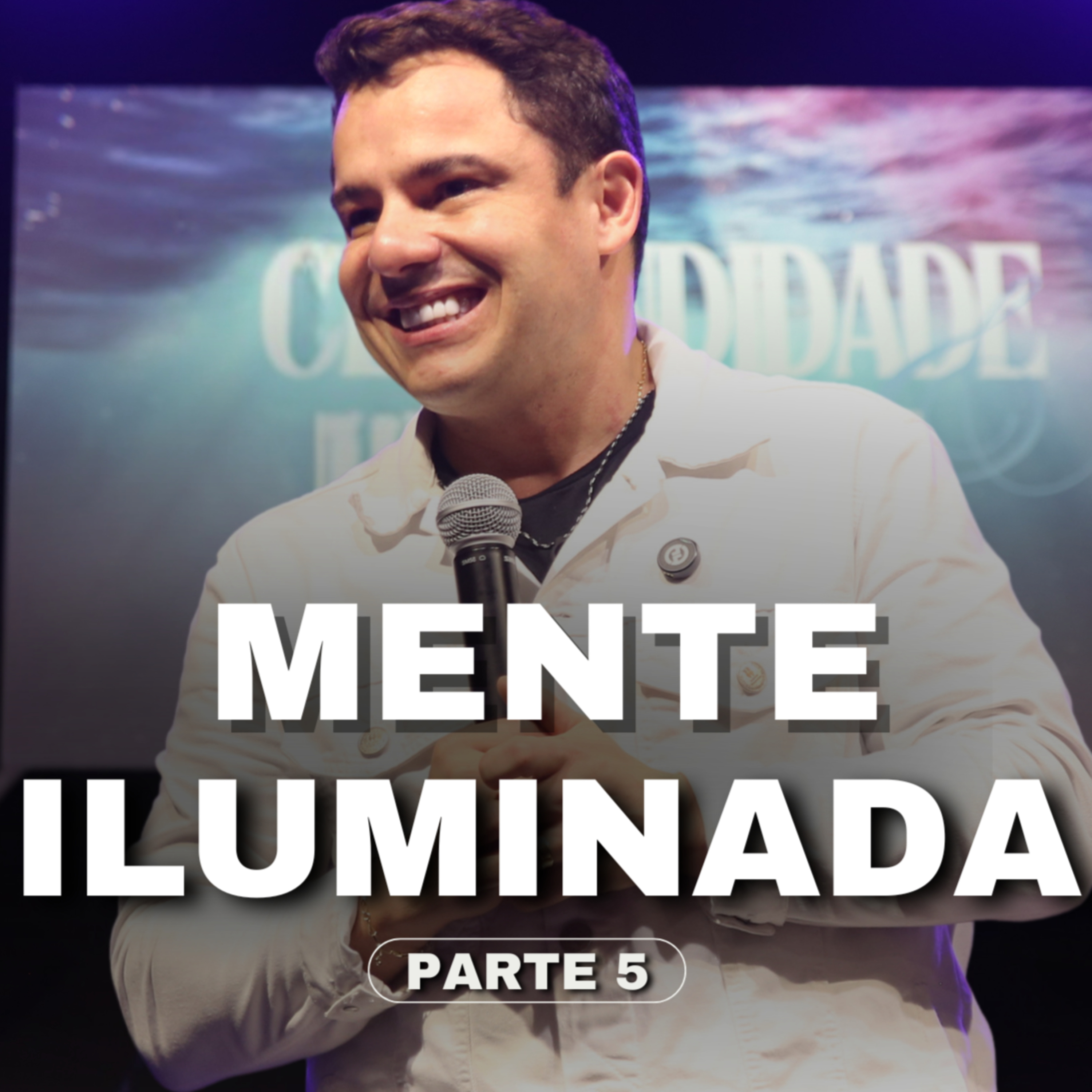 Mente Iluminada ( Parte 05 ) episode artwork