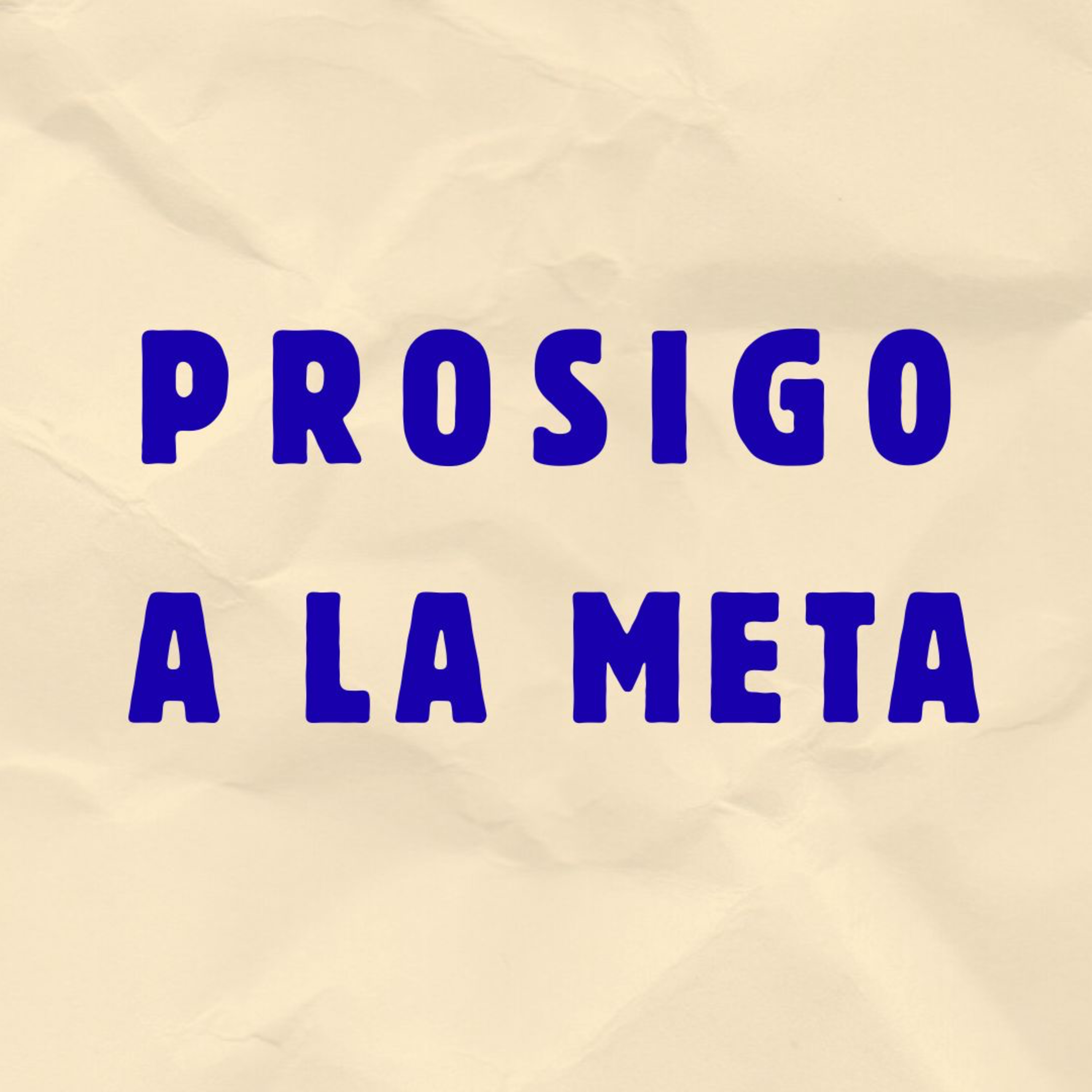Prosigo a la meta episode artwork