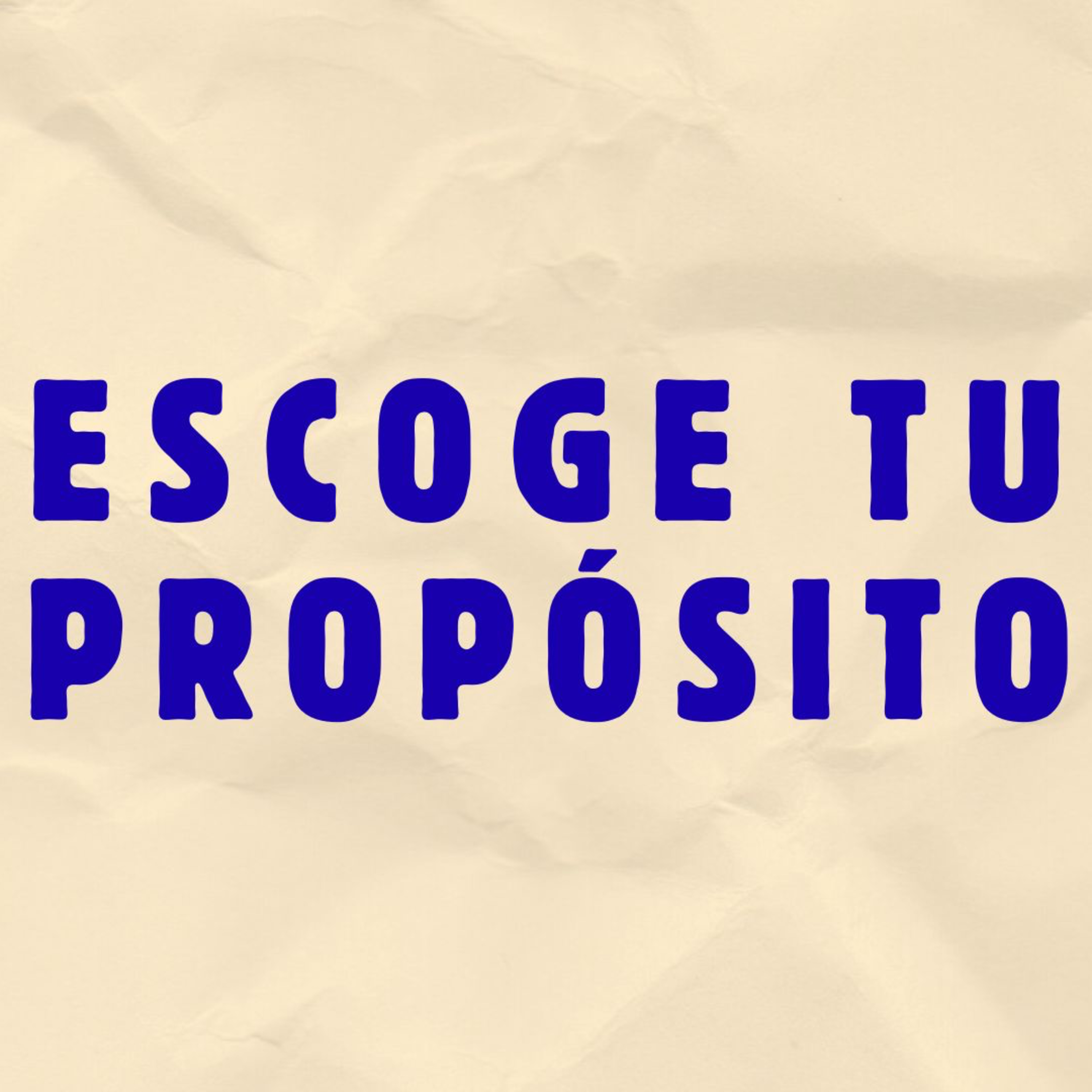 Escoge Tu Propósito episode artwork