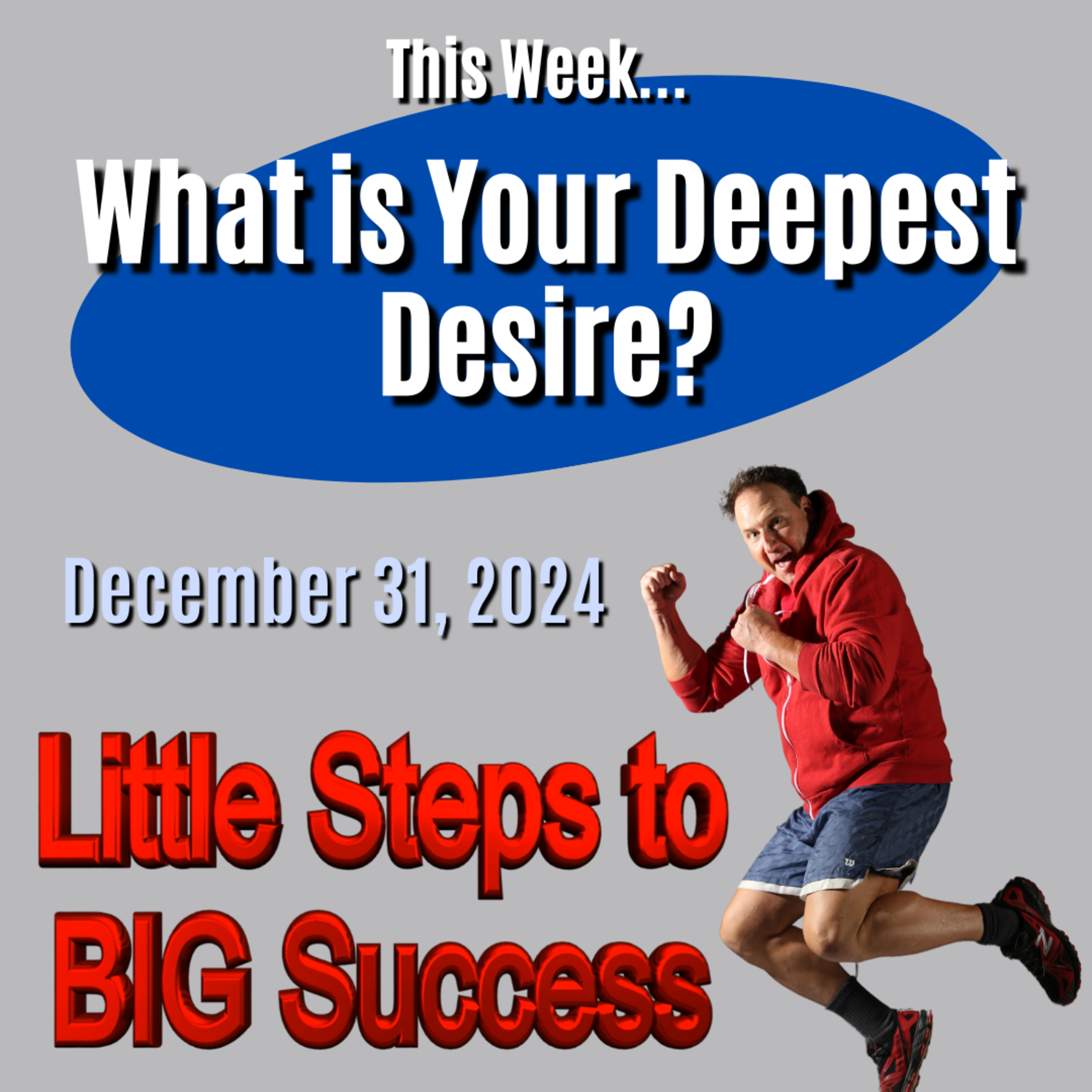 What is Your Deepest Desire?