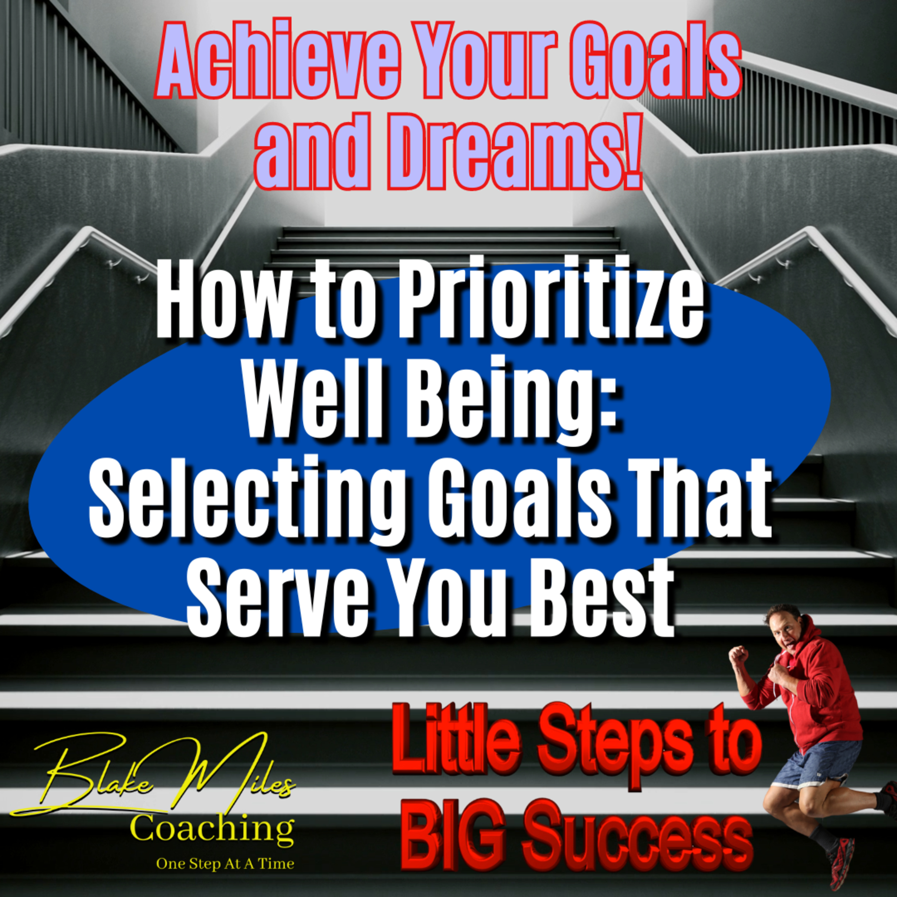 How to Prioritize Well Being: Selecting Goals That serve You best episode artwork