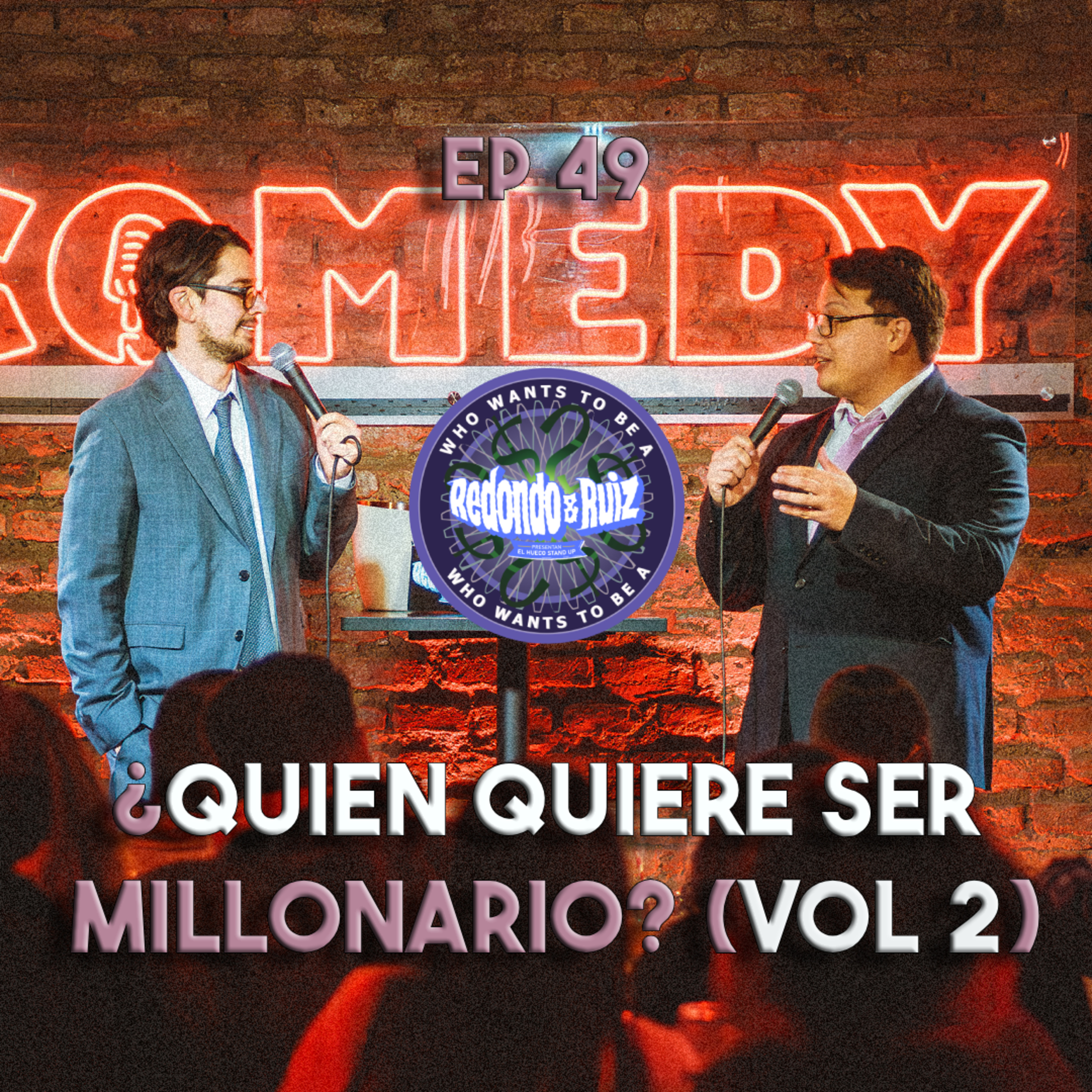 ¿QUIÉN QUIERE SER MILLONARIO? ¡¡SEGUNDA edición!!! | REDONDO & RUIZ EP #49