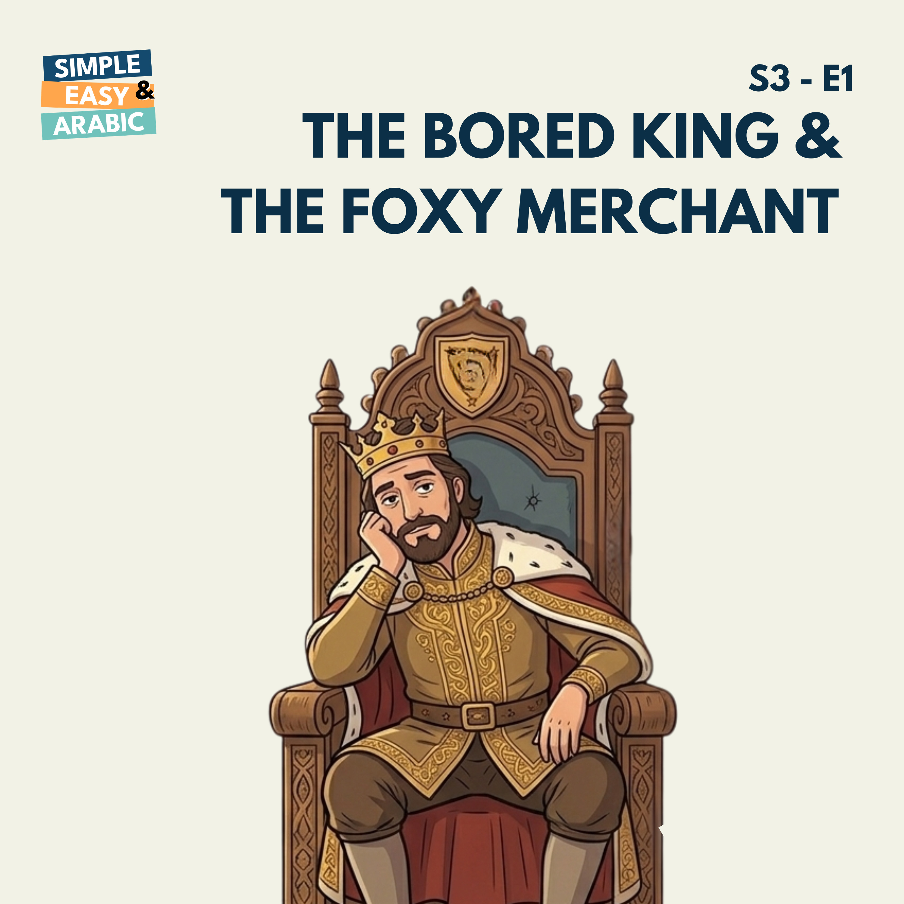 S3 - E1 :The Bored King and the Foxy Merchant