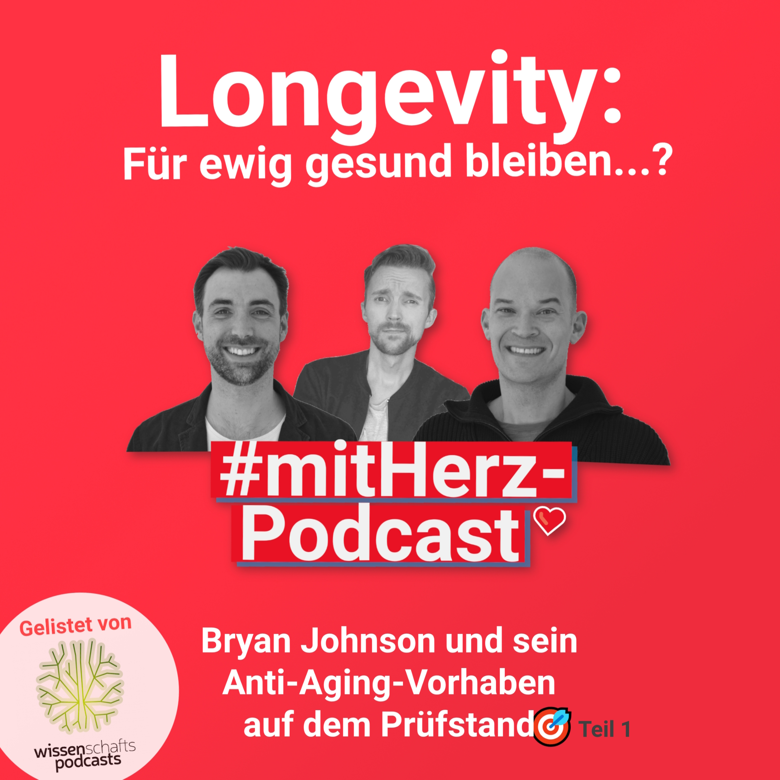 #mitHerz-Podcast: Longevity - für ewig gesund? Bryan Johnson und sein Anti-Aging-Verfahren auf dem Prüfstand (1/2) episode artwork
