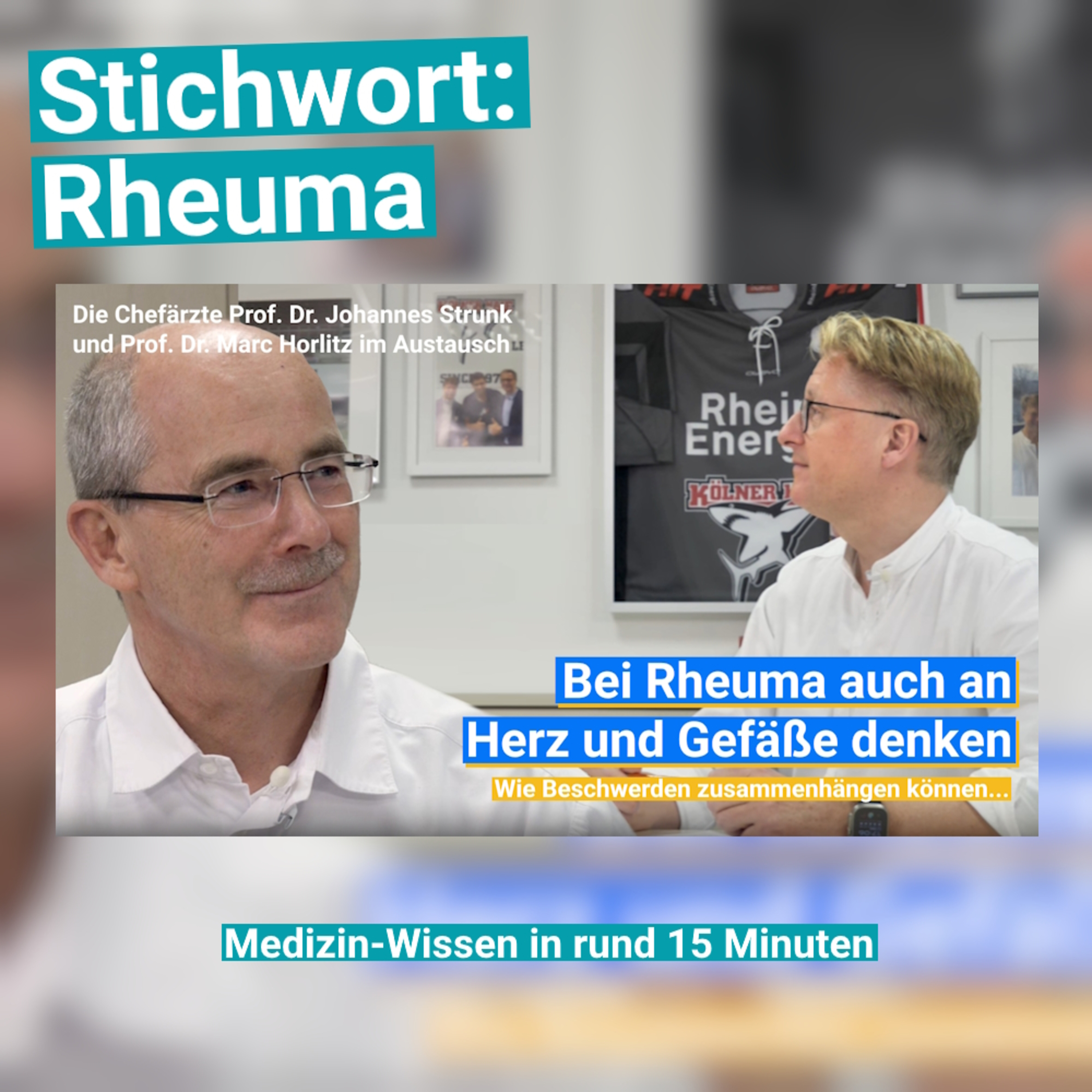Diagnose Rheuma: Welche Auswirkungen hat das auf das Herz und die Gefäße? | Prof. Dr. Marc Horlitz und Prof. Dr. Johannes Strunk episode artwork