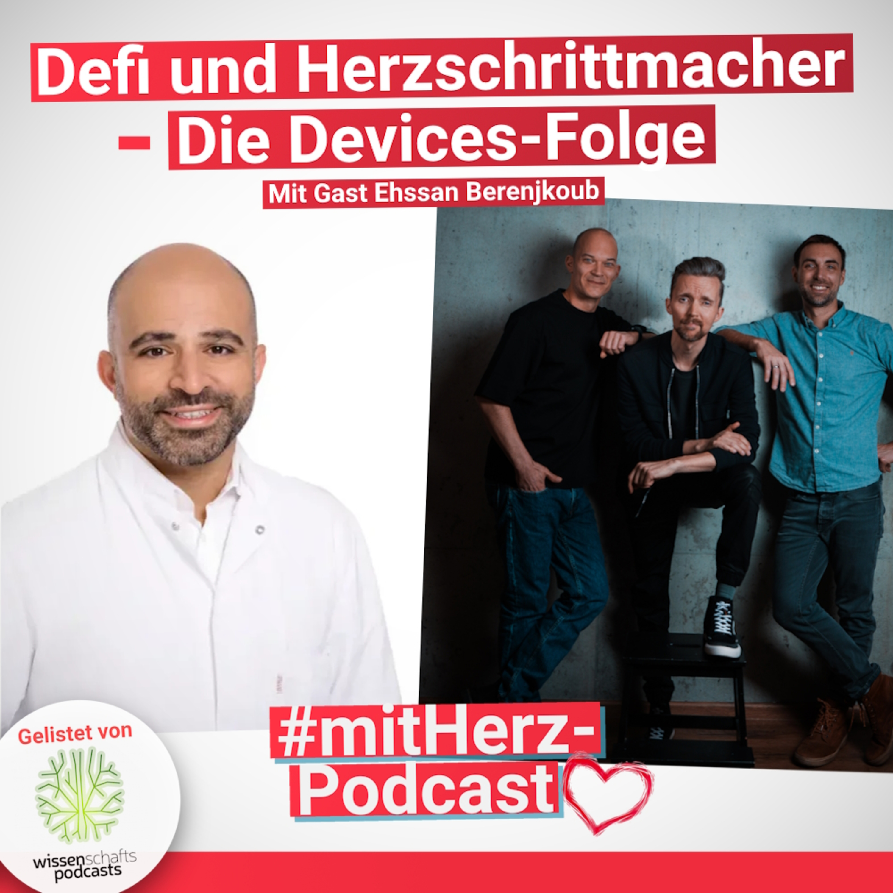 #mitHerz-Podcast: Defi implantierbar? Herzschrittmacher in der Schuhcremedose? Die "Alles über Devices-Folge" mit Gast Kardiologe Ehssan Berenjkoub episode artwork
