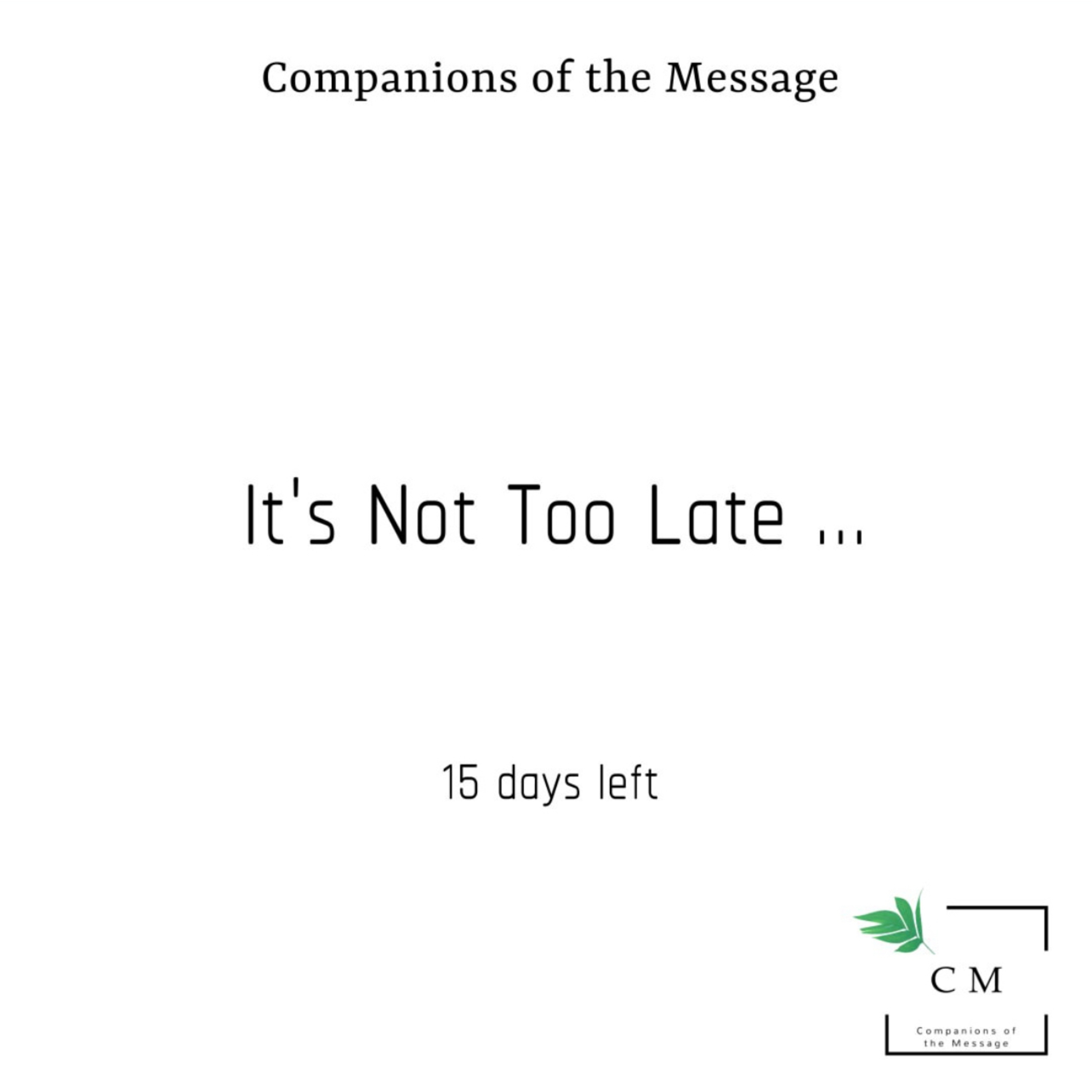 It's Not Too Late It's Not Too Late