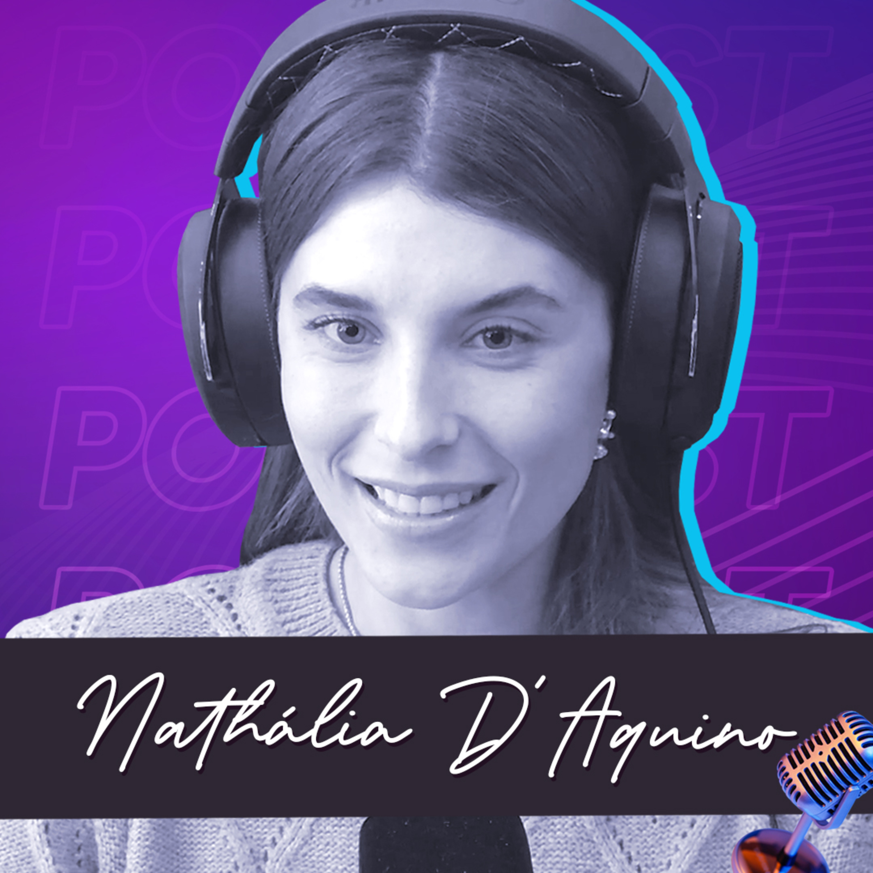 NATHÁLIA D'AQUINO | Especialista em Centralidade do Cliente - Ep.309 episode artwork