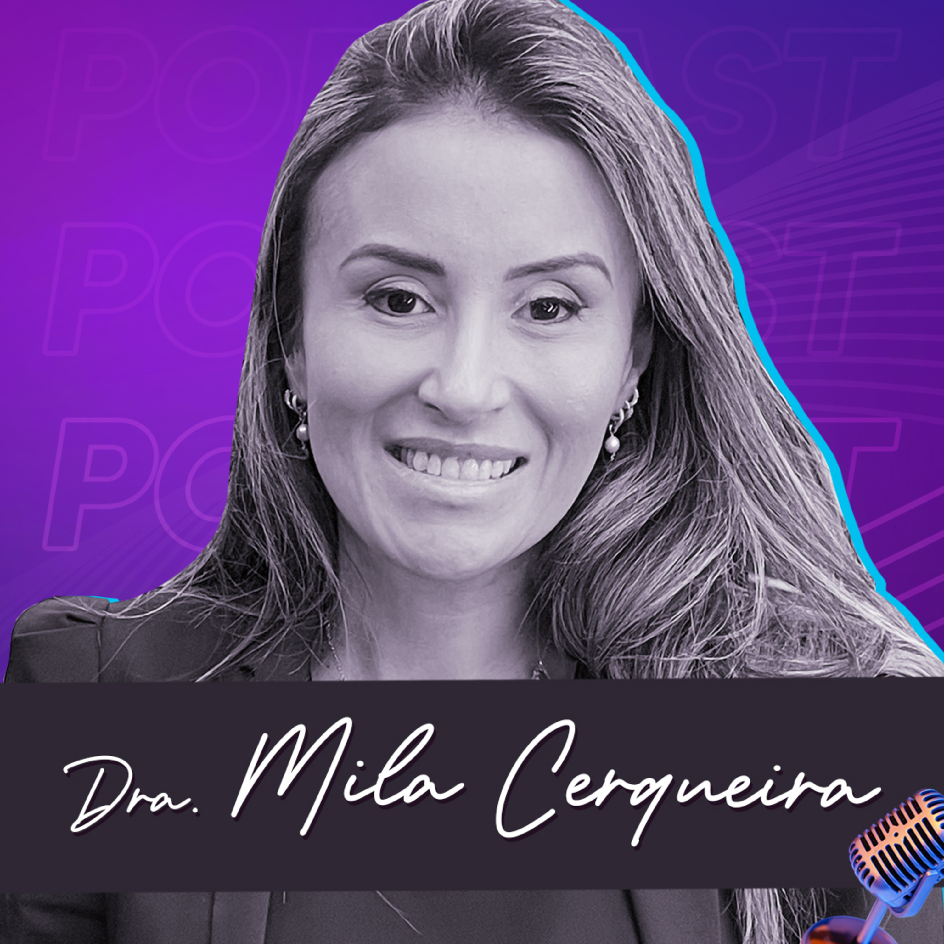 DRA. MILA CERQUEIRA | Médica Especialista em Reprodução Assistida - Ep.340 episode artwork
