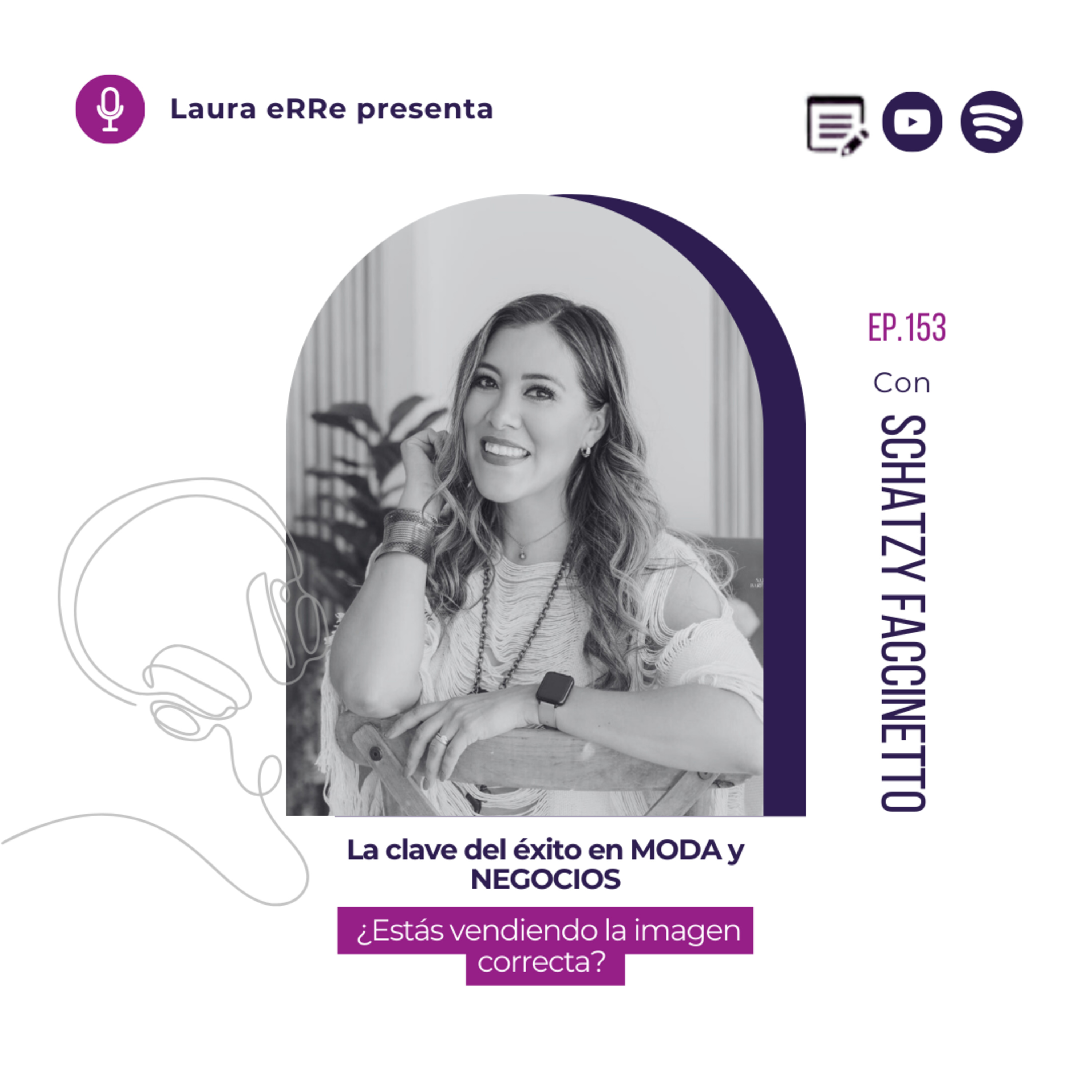 🎧 E153. La clave del éxito en MODA y NEGOCIOS: ¿Estás vendiendo la imagen correcta?