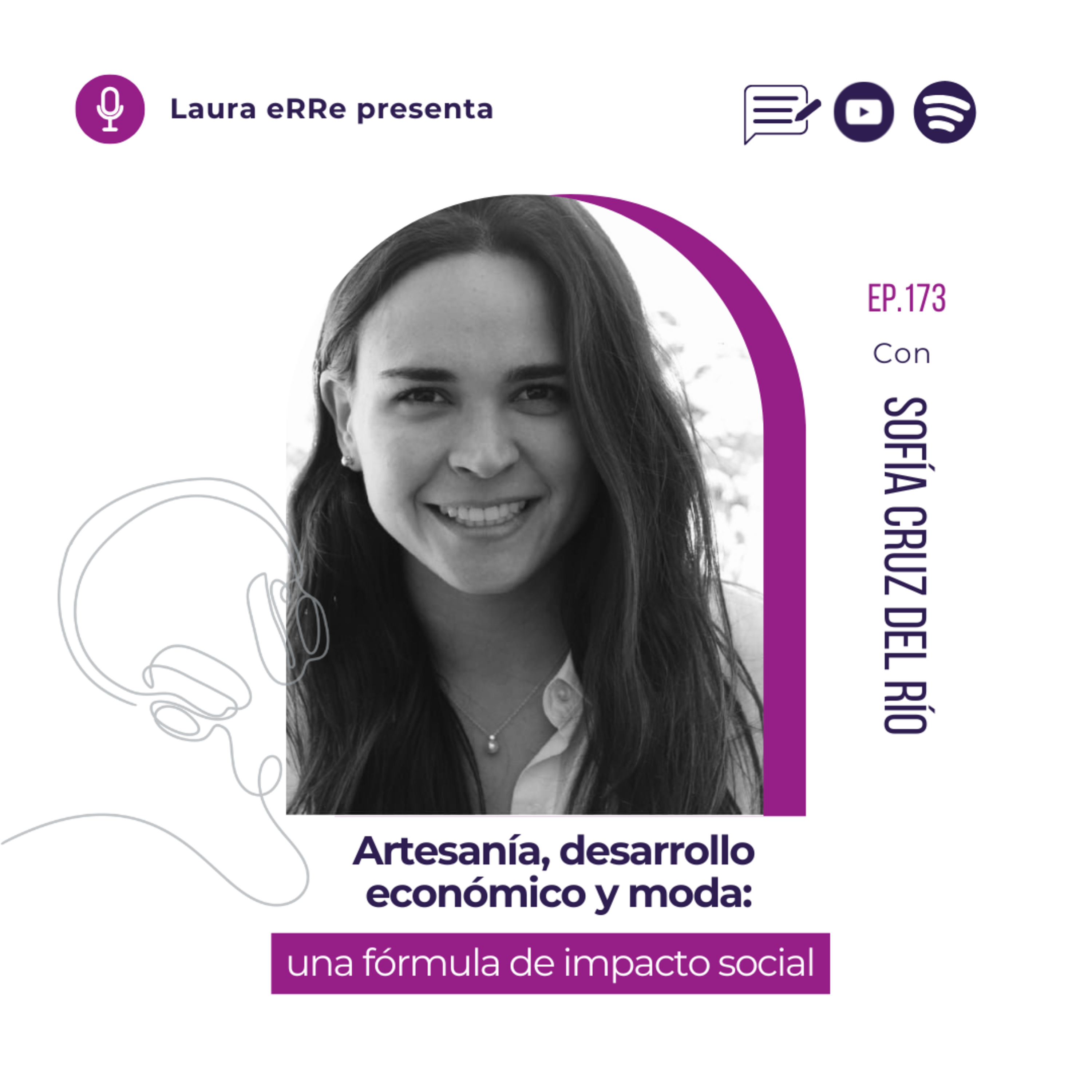 🎧 E173. Artesanía, desarrollo económico y moda: una fórmula de impacto social