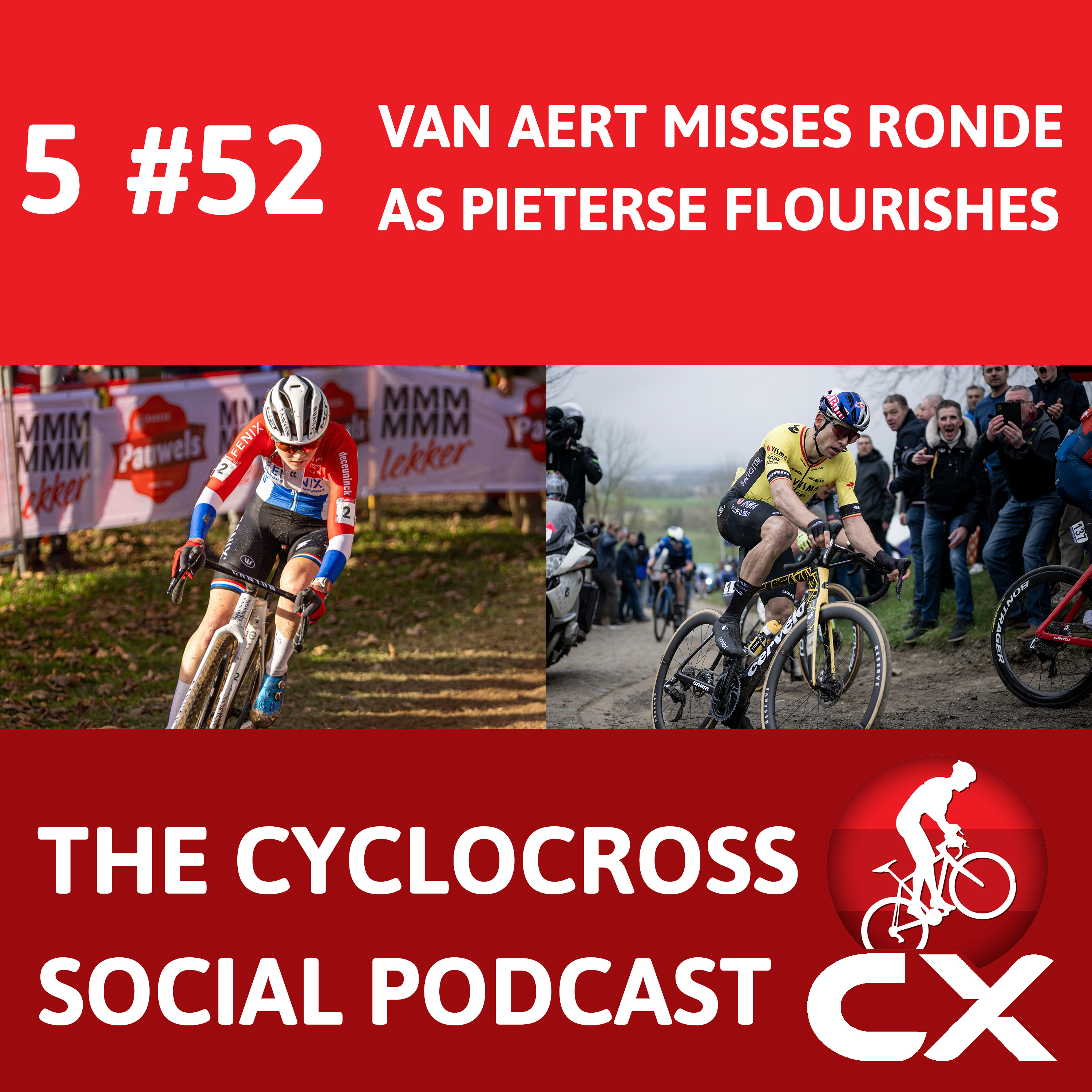 Van Aert misses Ronde as Pieterse flourishes | Cyclocross Social Podcast (S5E52)