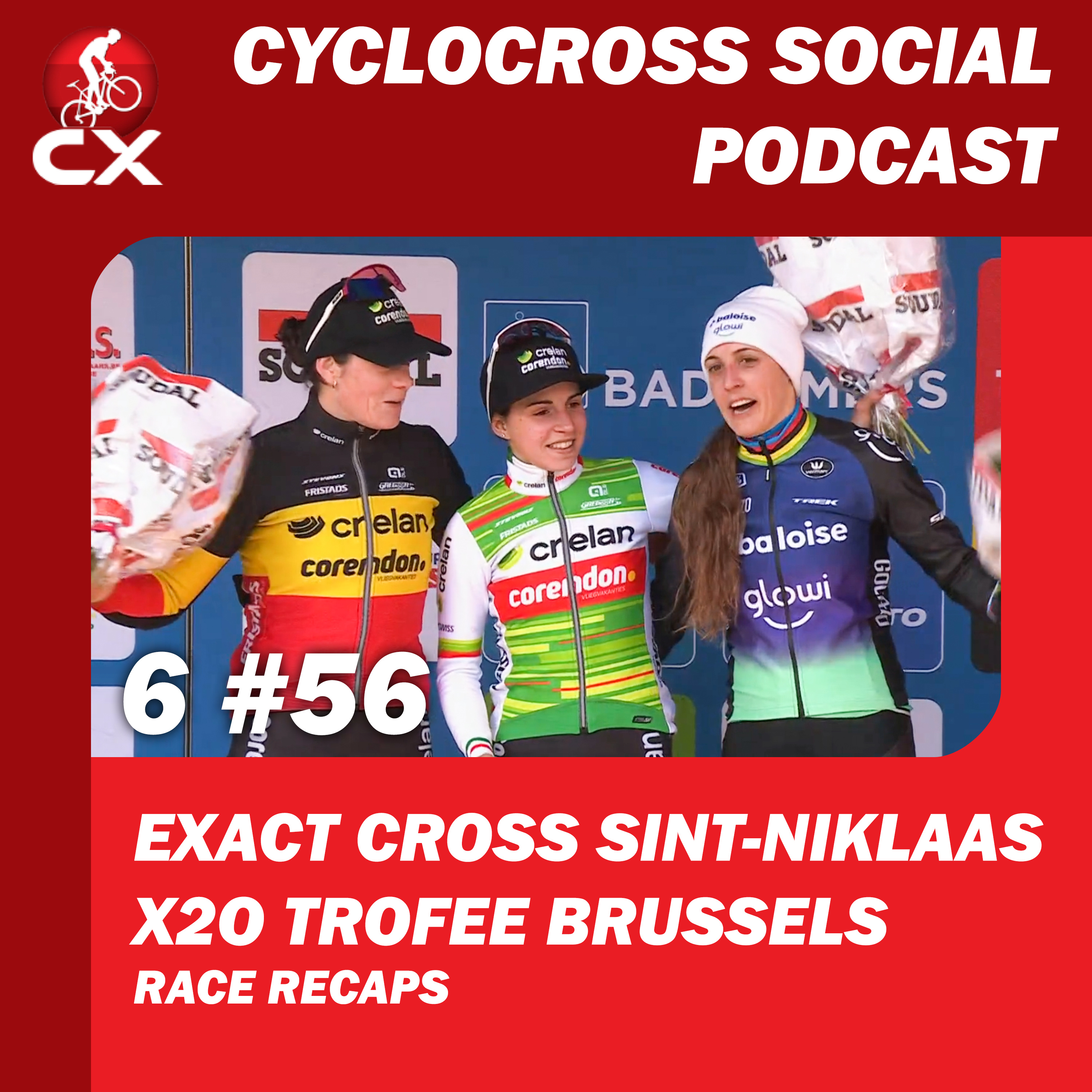 X2O Trophy Brussels & Exact Cross Sint Niklaas | Cyclocross Social Podcast S6E56 episode artwork