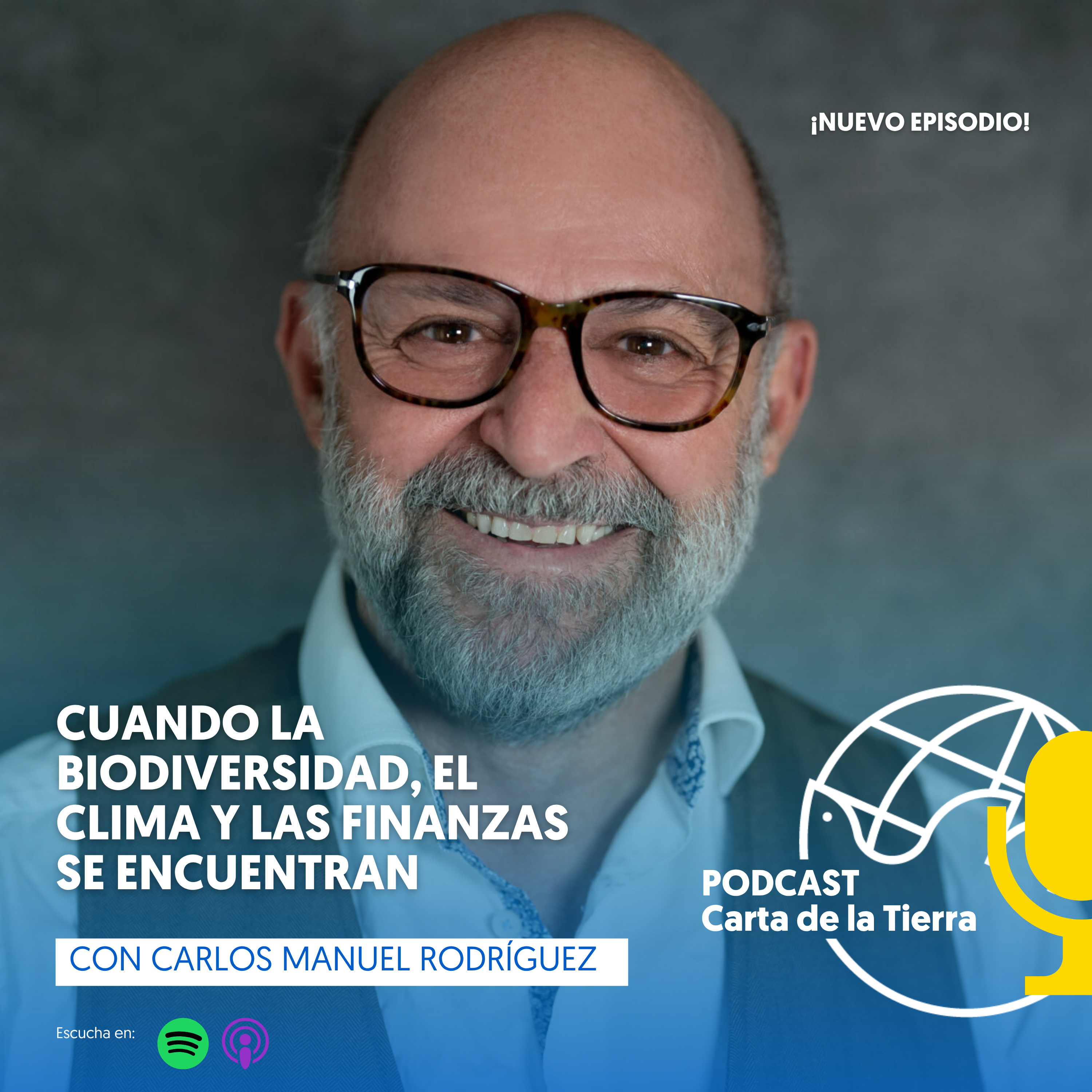 Carlos Manuel Rodríguez | Cuando la biodiversidad, el clima y las finanzas se encuentran episode artwork
