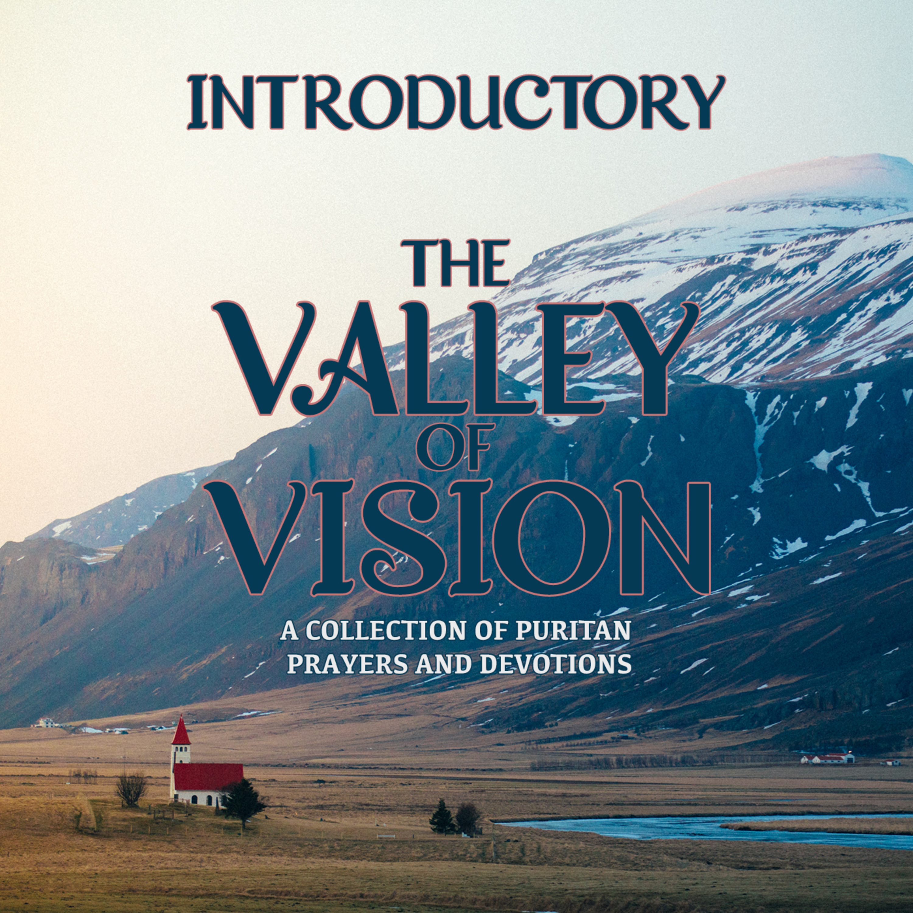 Introductory: The Valley of Vision episode artwork