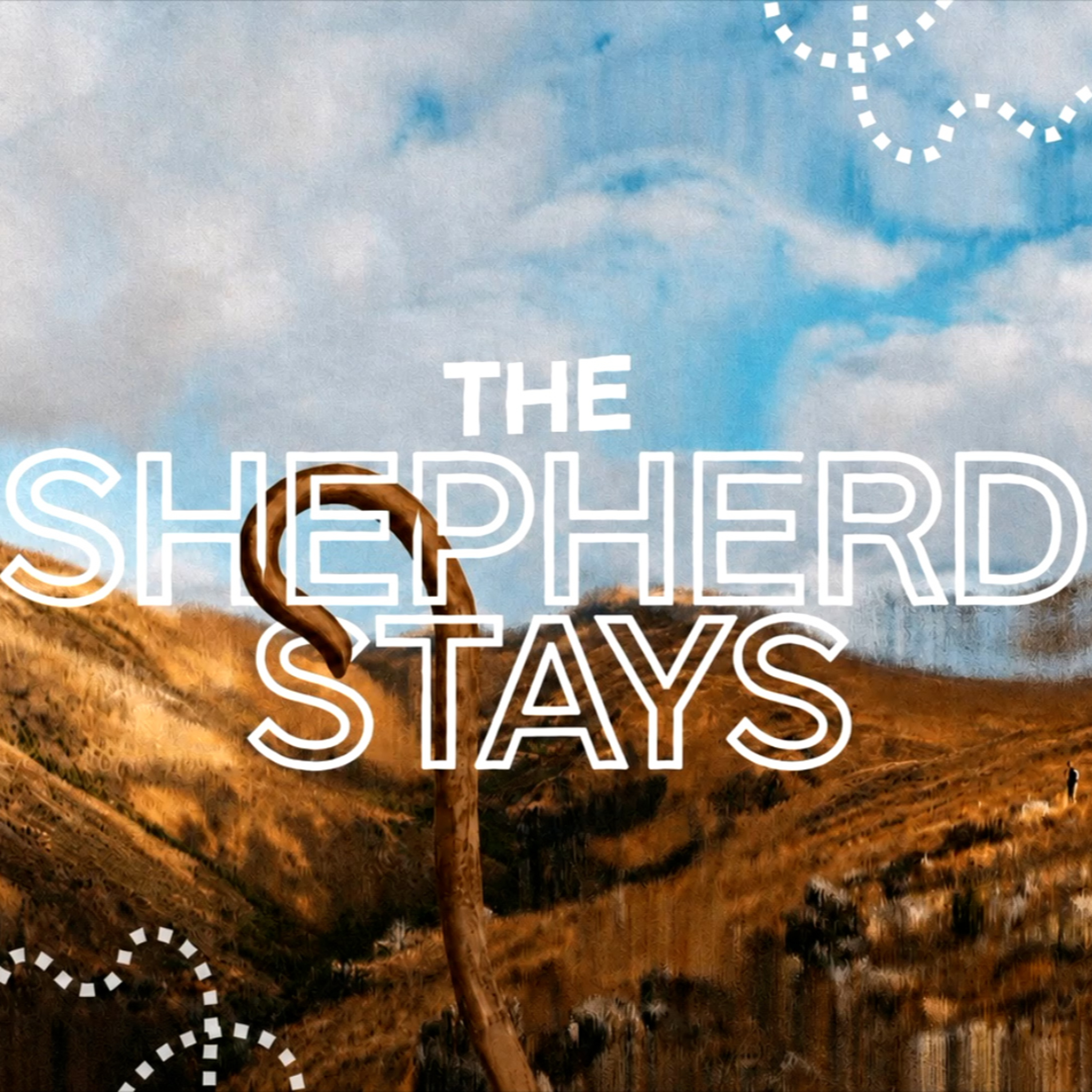 The Shepherd Stays by Pastor Josh Payne episode artwork