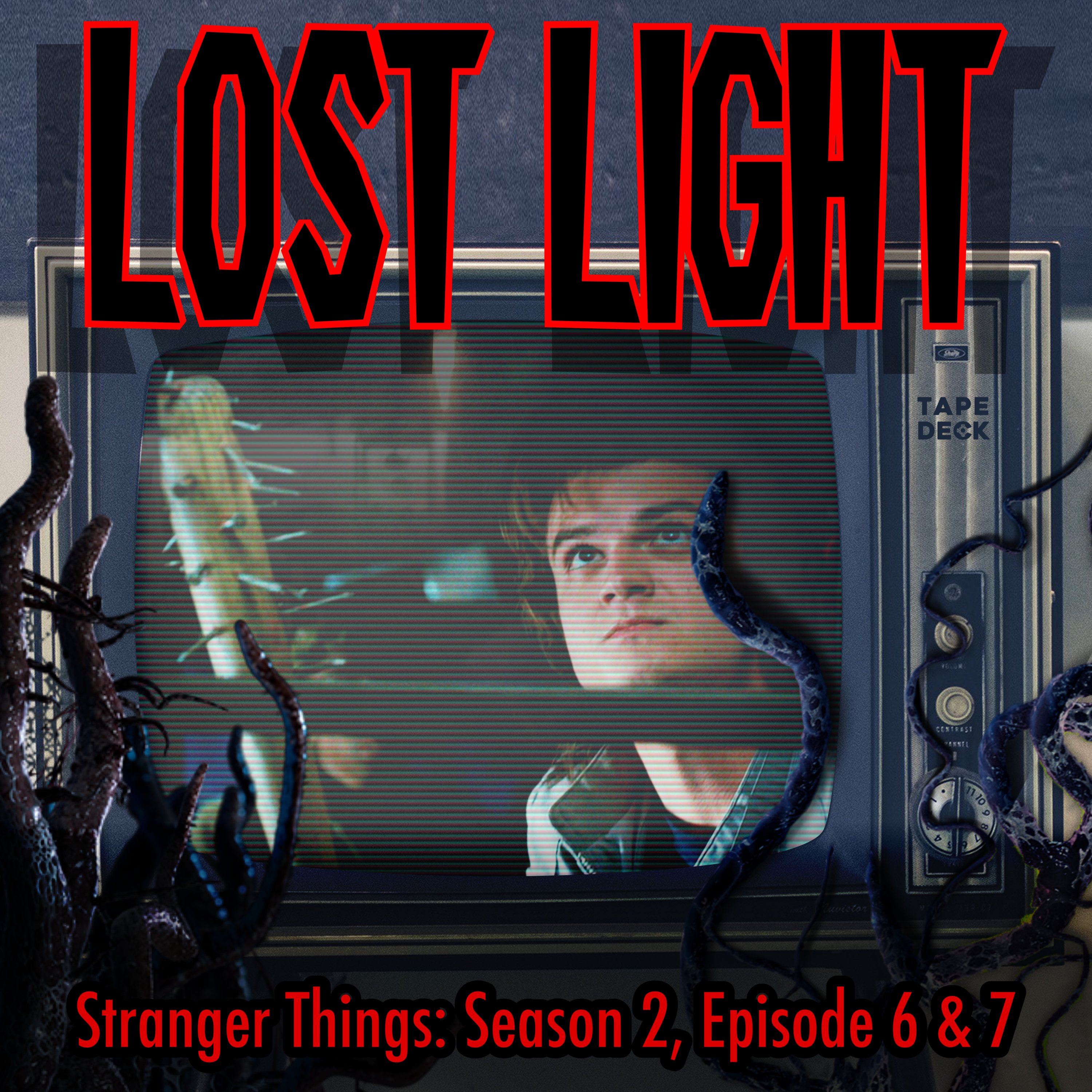 Stranger Things: Season 2, Episode 6 & 7
