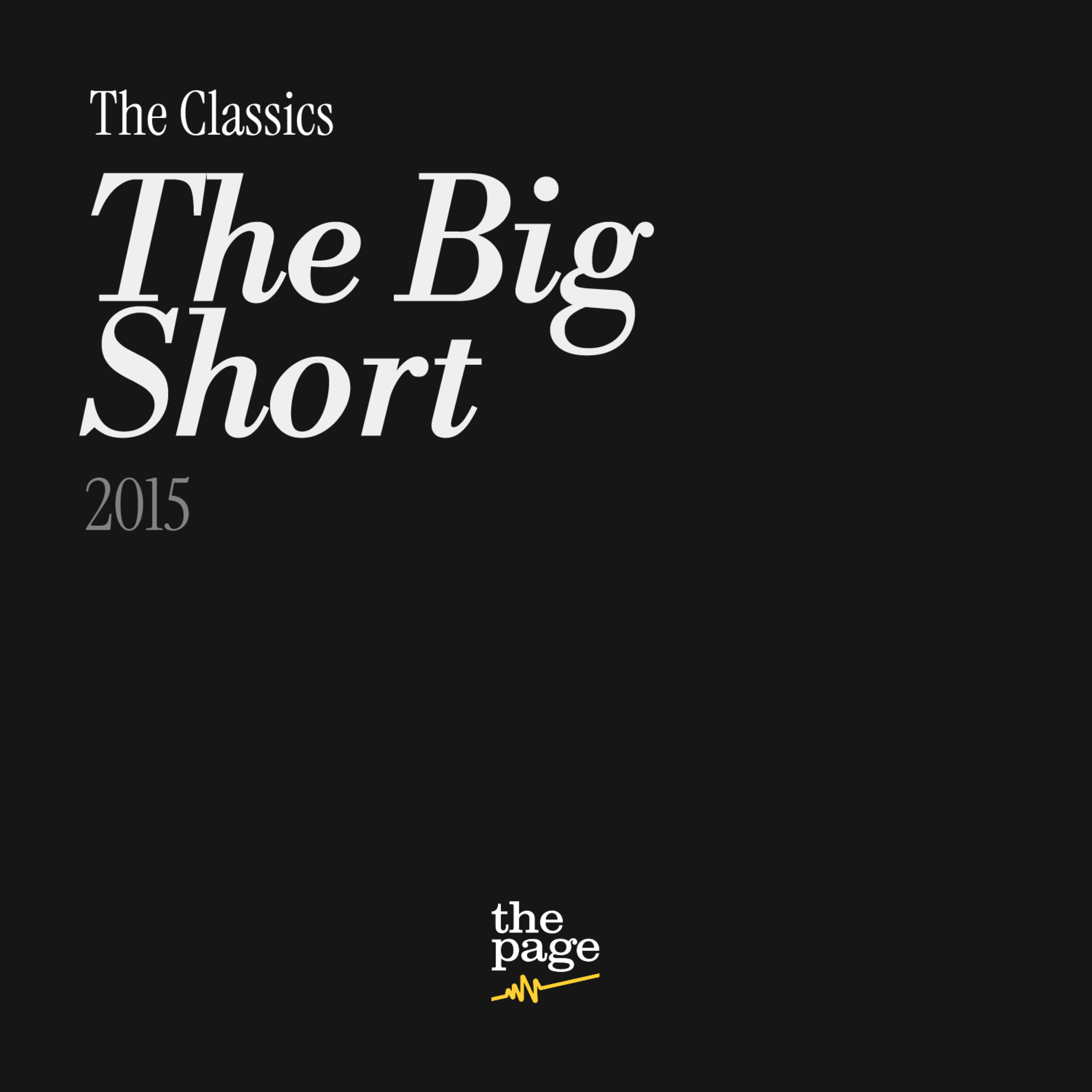 The Classics: The Big Short (2015) The Classics: The Big Short (2015)