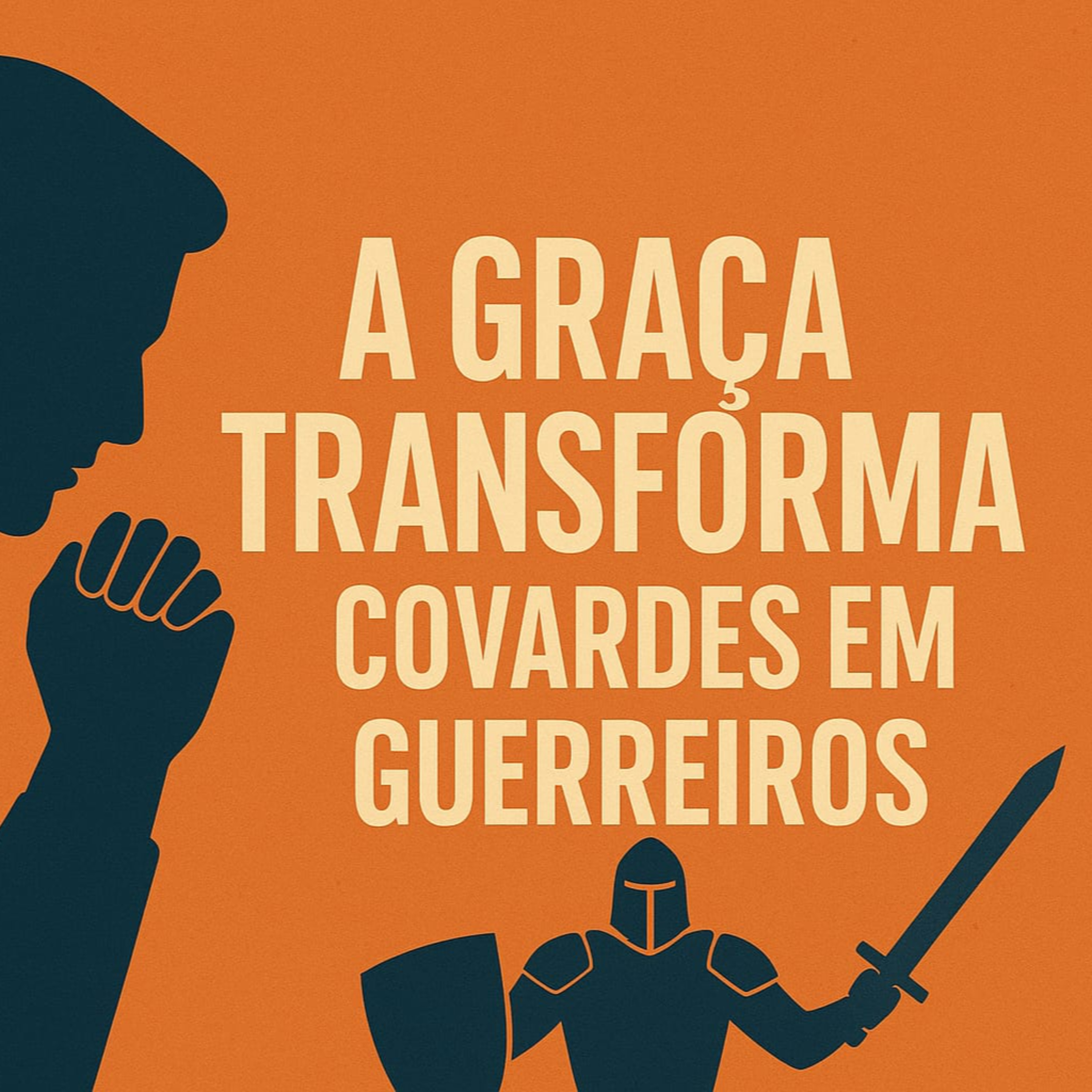 Série Juízes: A graça transforma covardes em guerreiros episode artwork