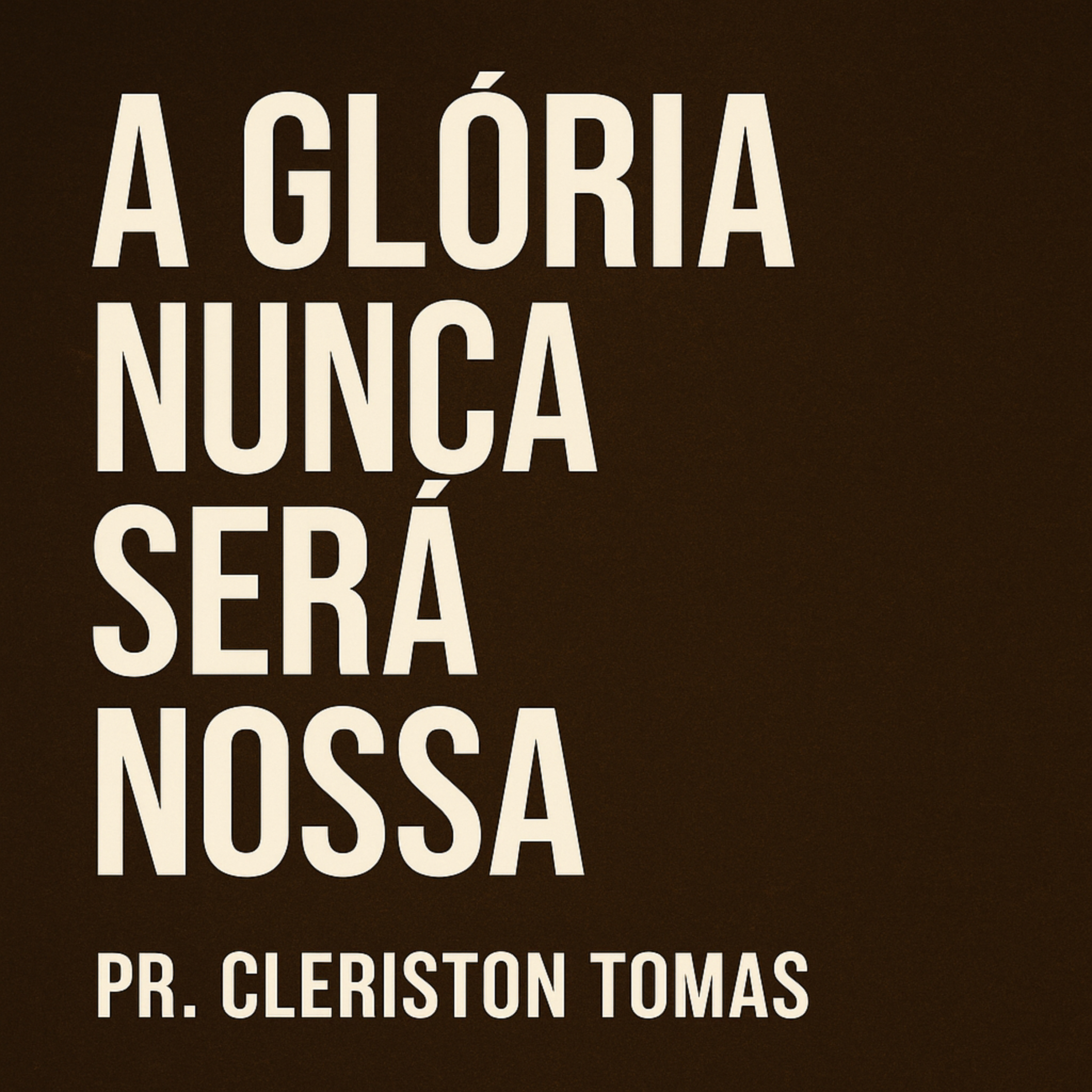 Série Juízes: A glória nunca será nossa Jz 7.1-25 episode artwork
