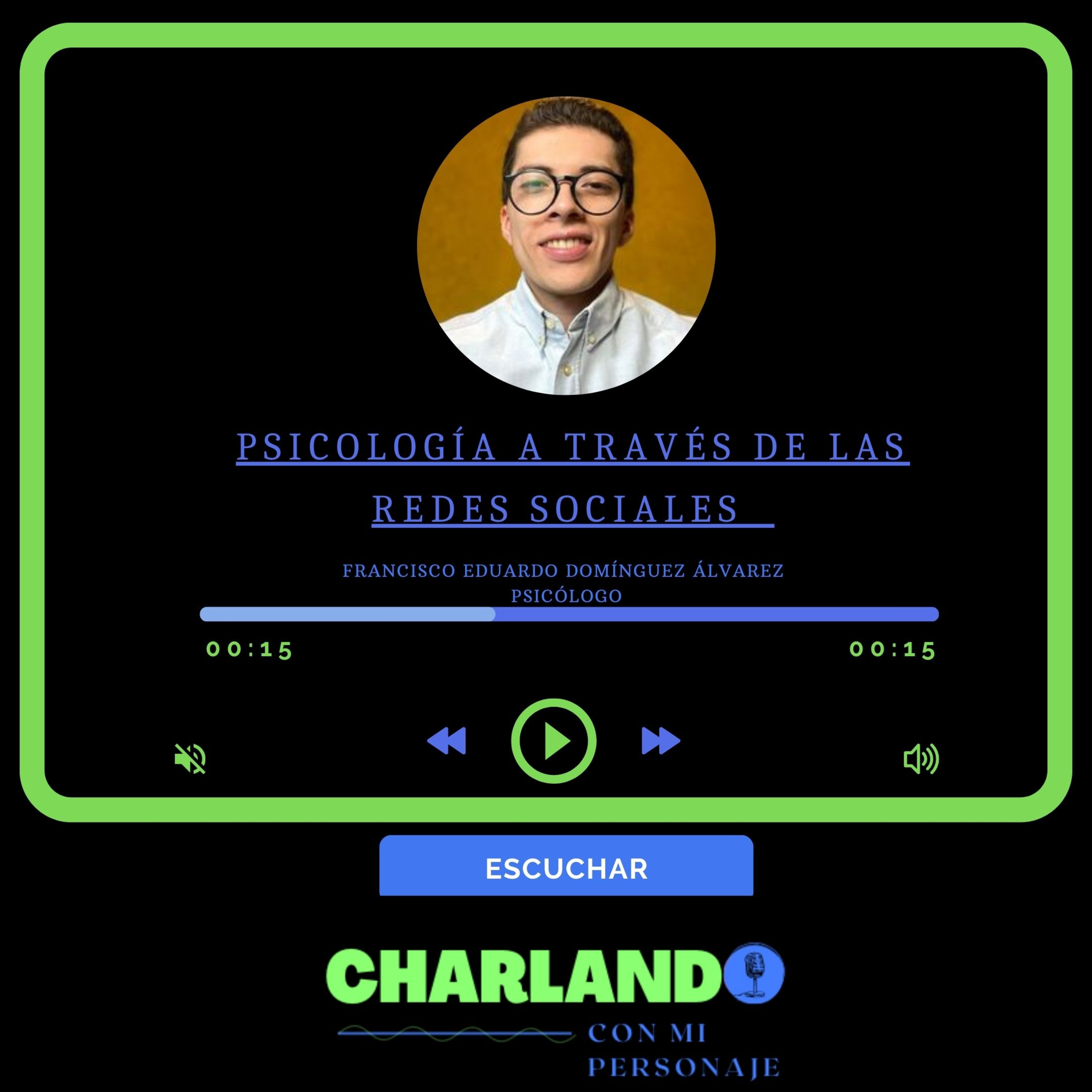 PSICOLOGÍA A TRAVÉS DE LAS REDES SOCIALES (Personaje: Psic. Francisco Eduardo Domínguez Álvarez)  episode artwork