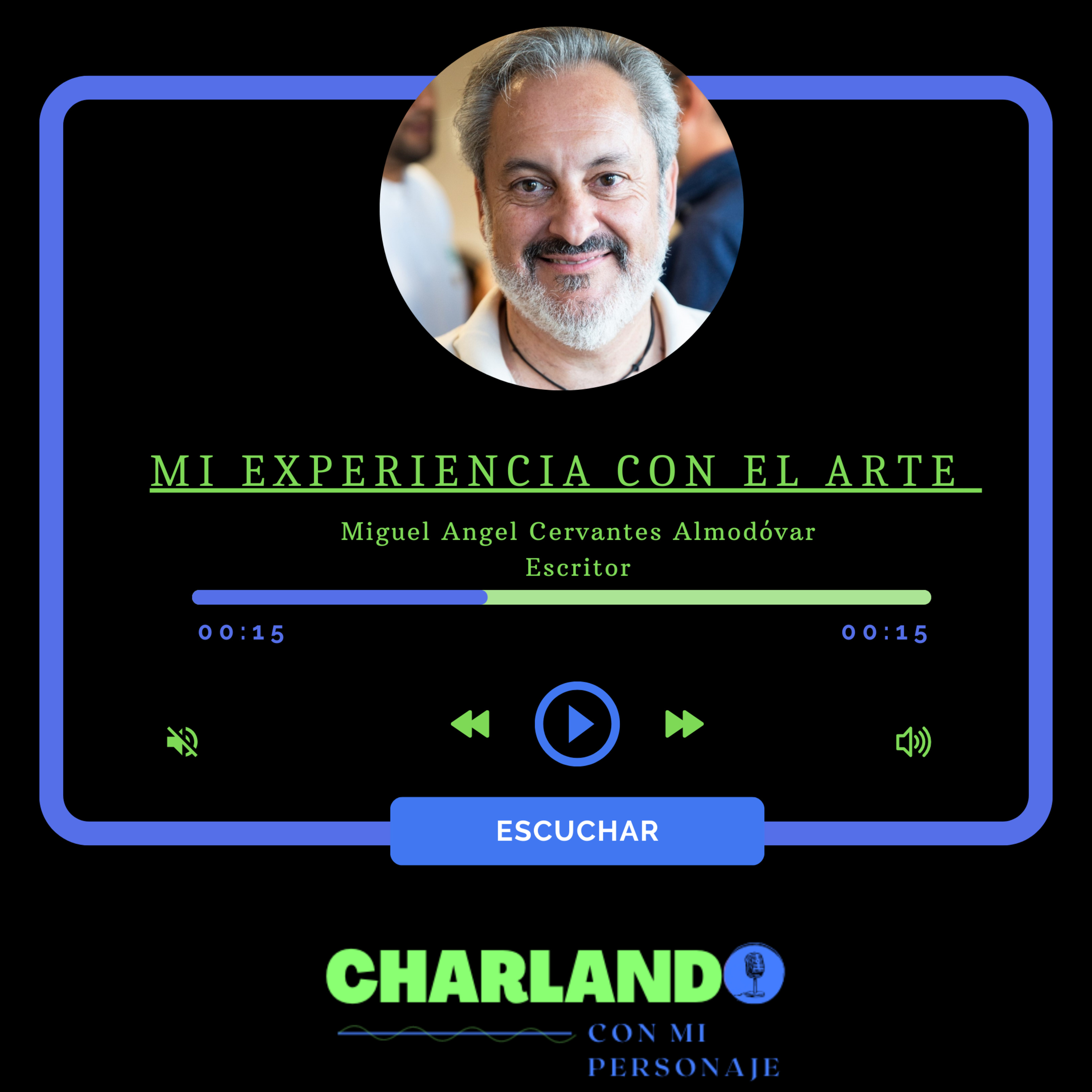 MI EXPERIENCIA CON EL ARTE (Miguel Ángel Cervantes Almodóvar-ESCRITOR)  episode artwork