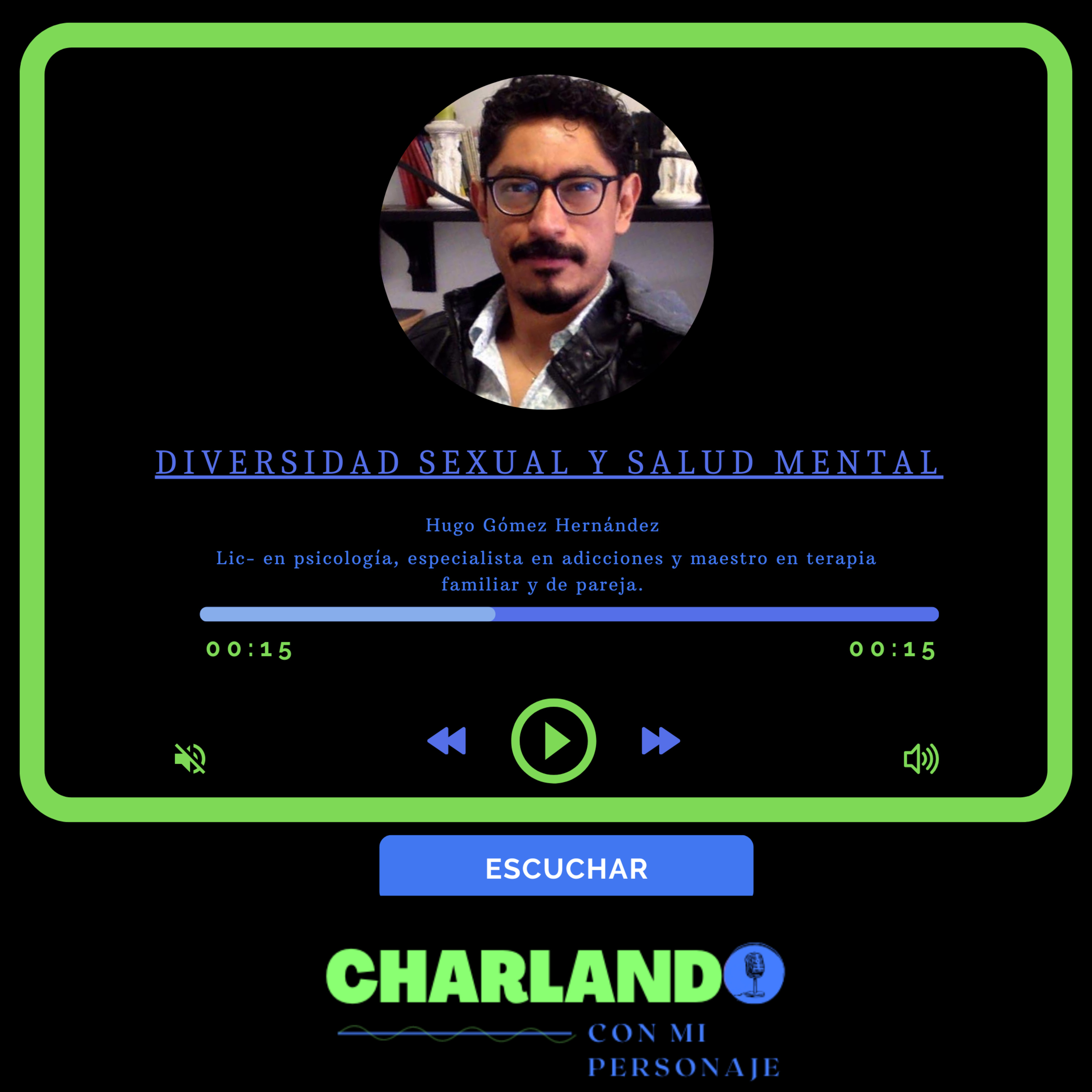 DIVERSIDAD SEXUAL Y SALUD MENTAL (Personaje: Hugo G. H. - Mtro. en Terapia Familiar y de pareja) episode artwork