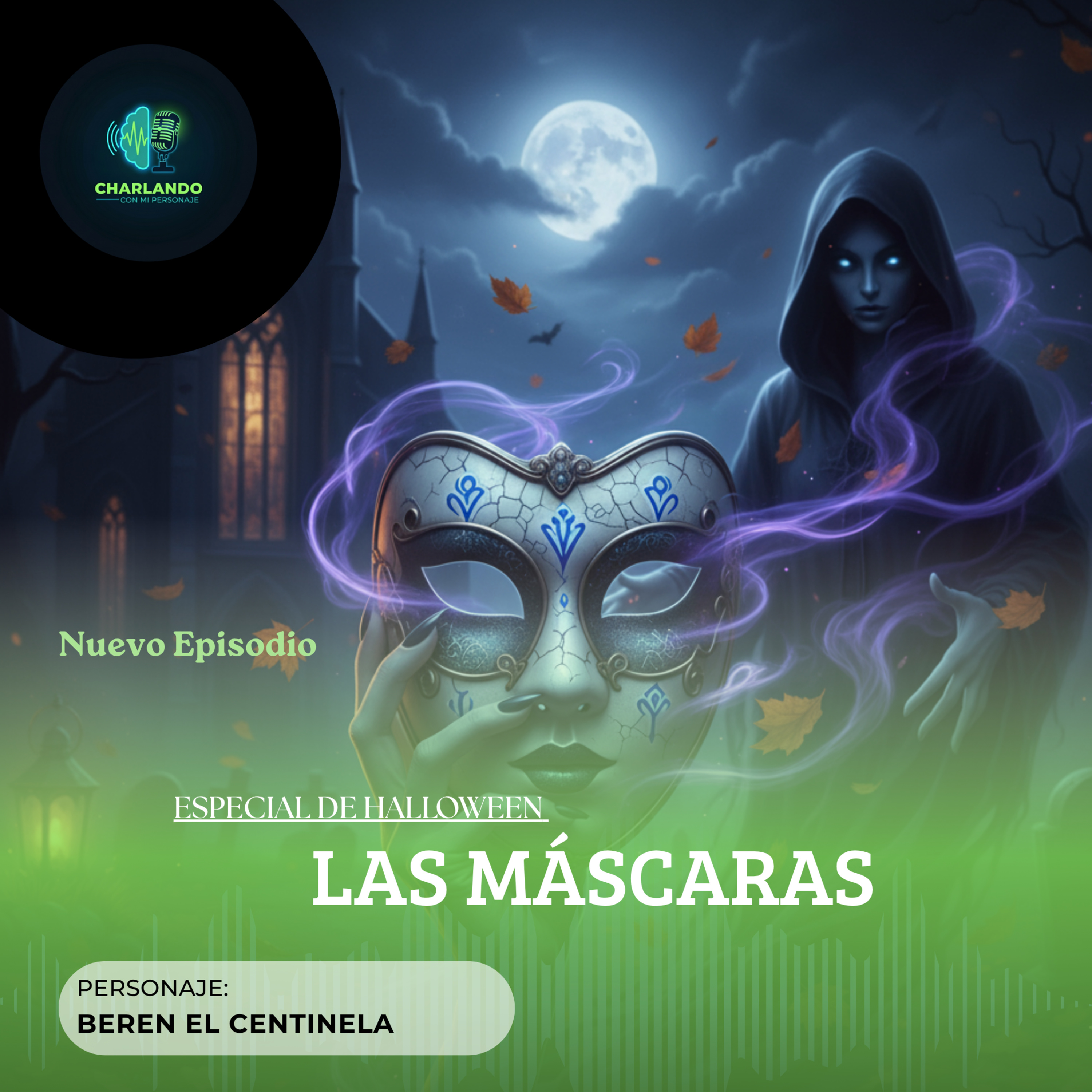 LAS MÁSCARAS (Especial de Halloween) Personaje: Beren "El Centinela" 