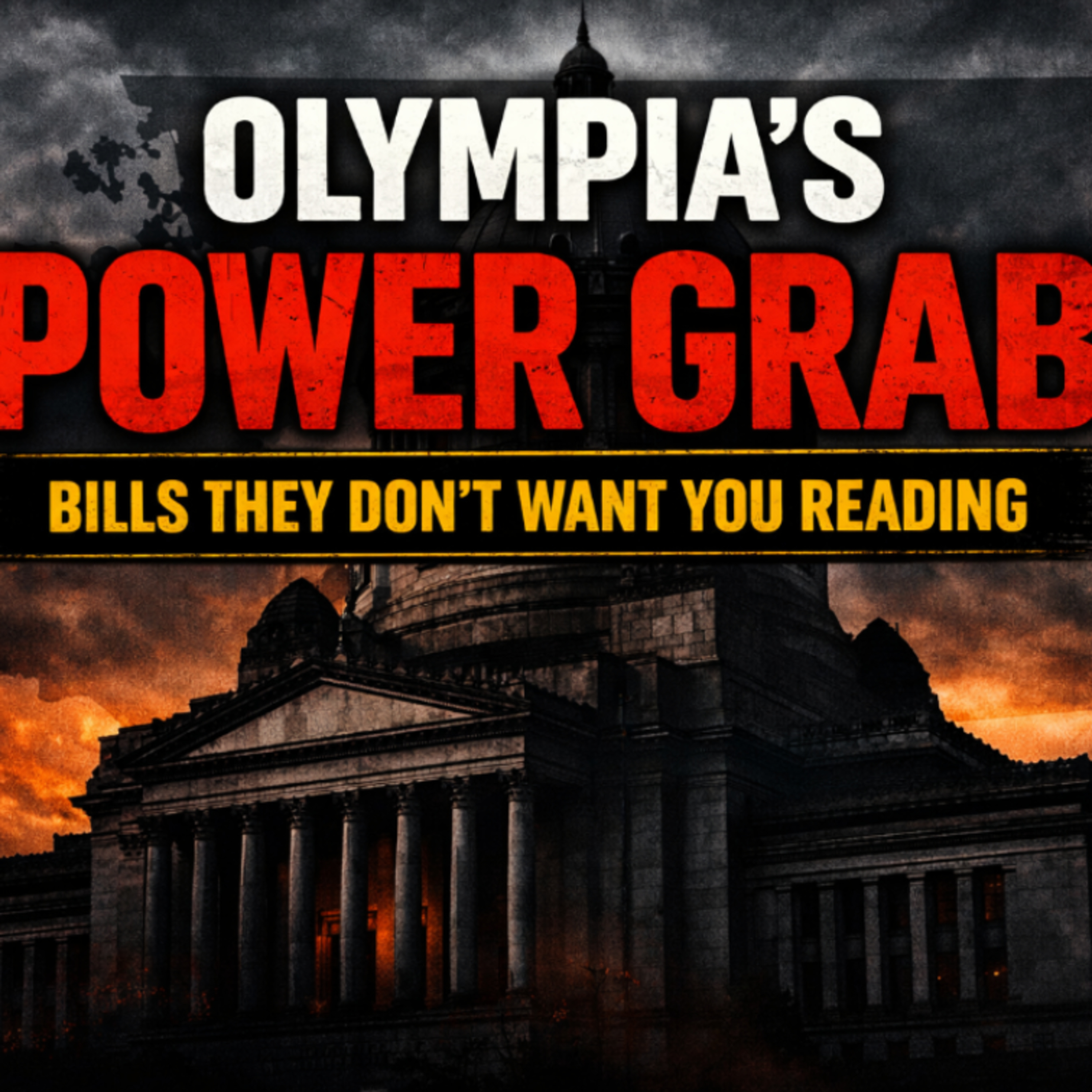 Olympia’s Power Grab: WA Bills That Expand Government & Kill Accountability