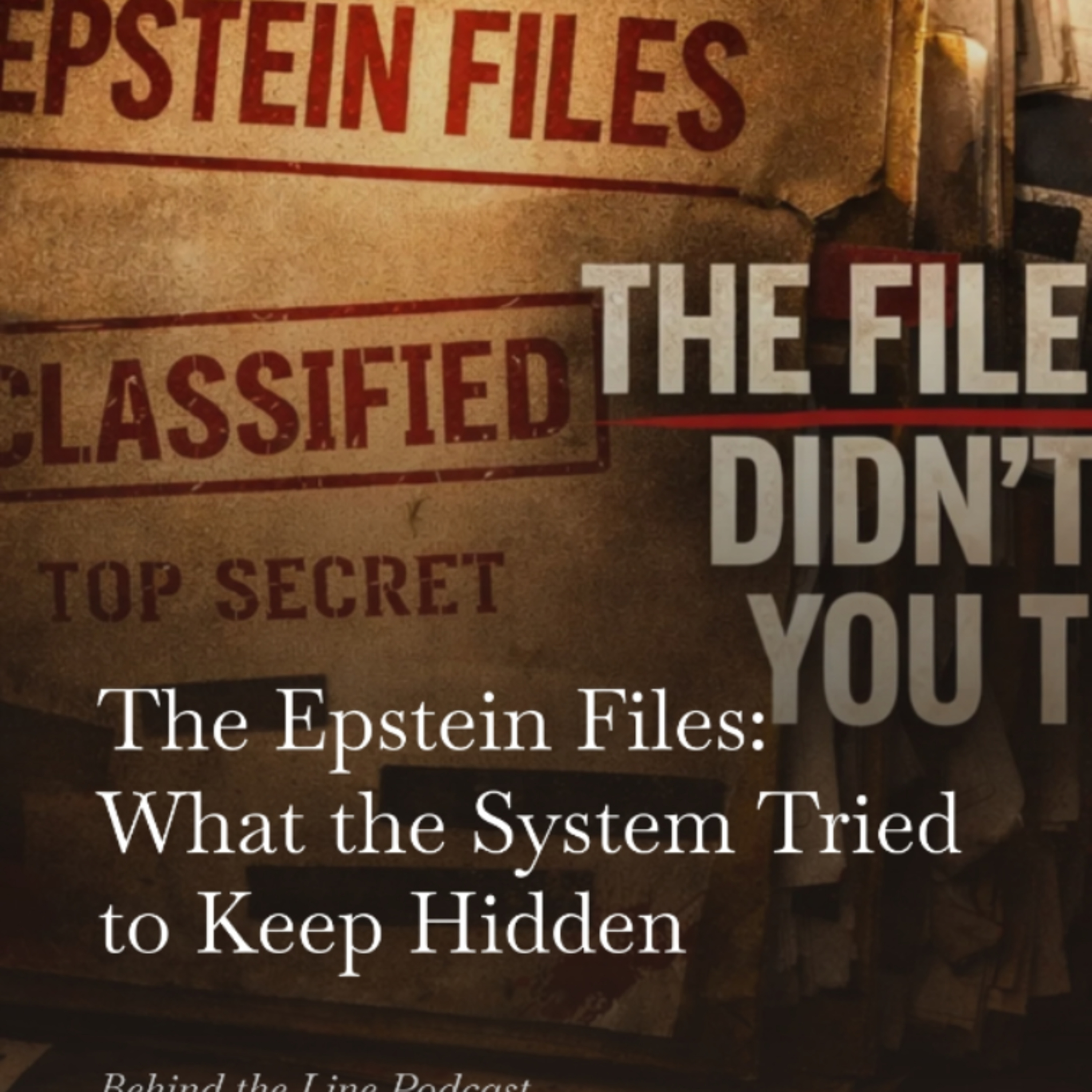The Epstein Files: What the System Tried to Keep Hidden