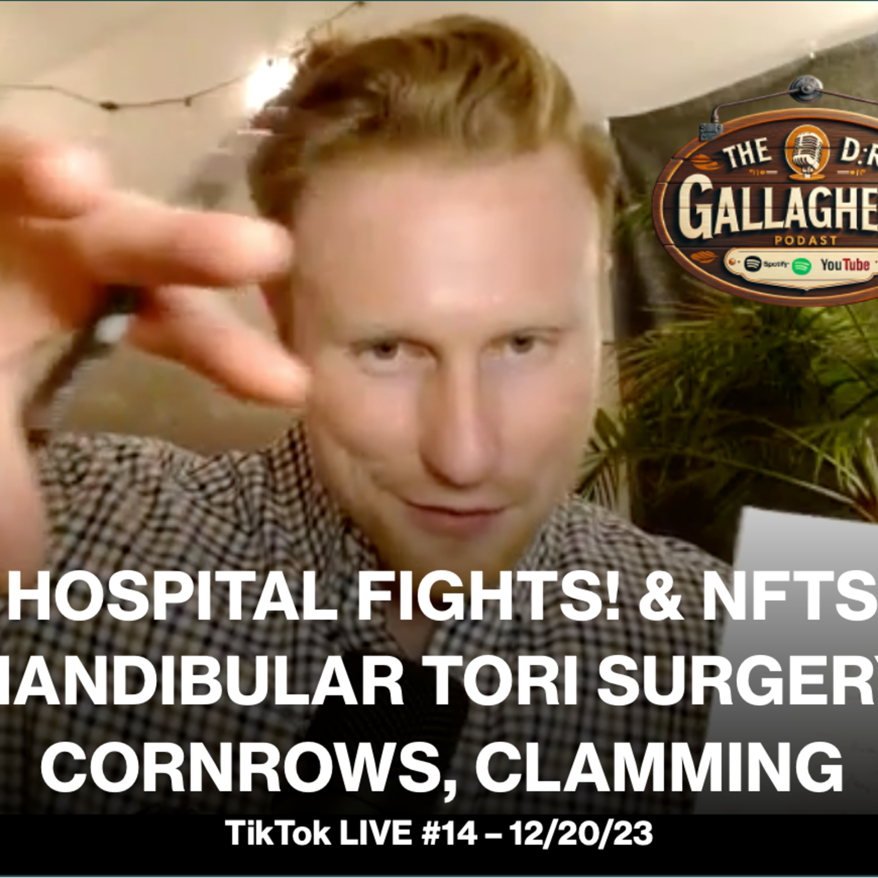 Hospital Fights! NFTs, Mandibular Tori Surgery, Cornrows, Clamming, Watch Pick of the Day - TikTok LIVE #14 episode artwork
