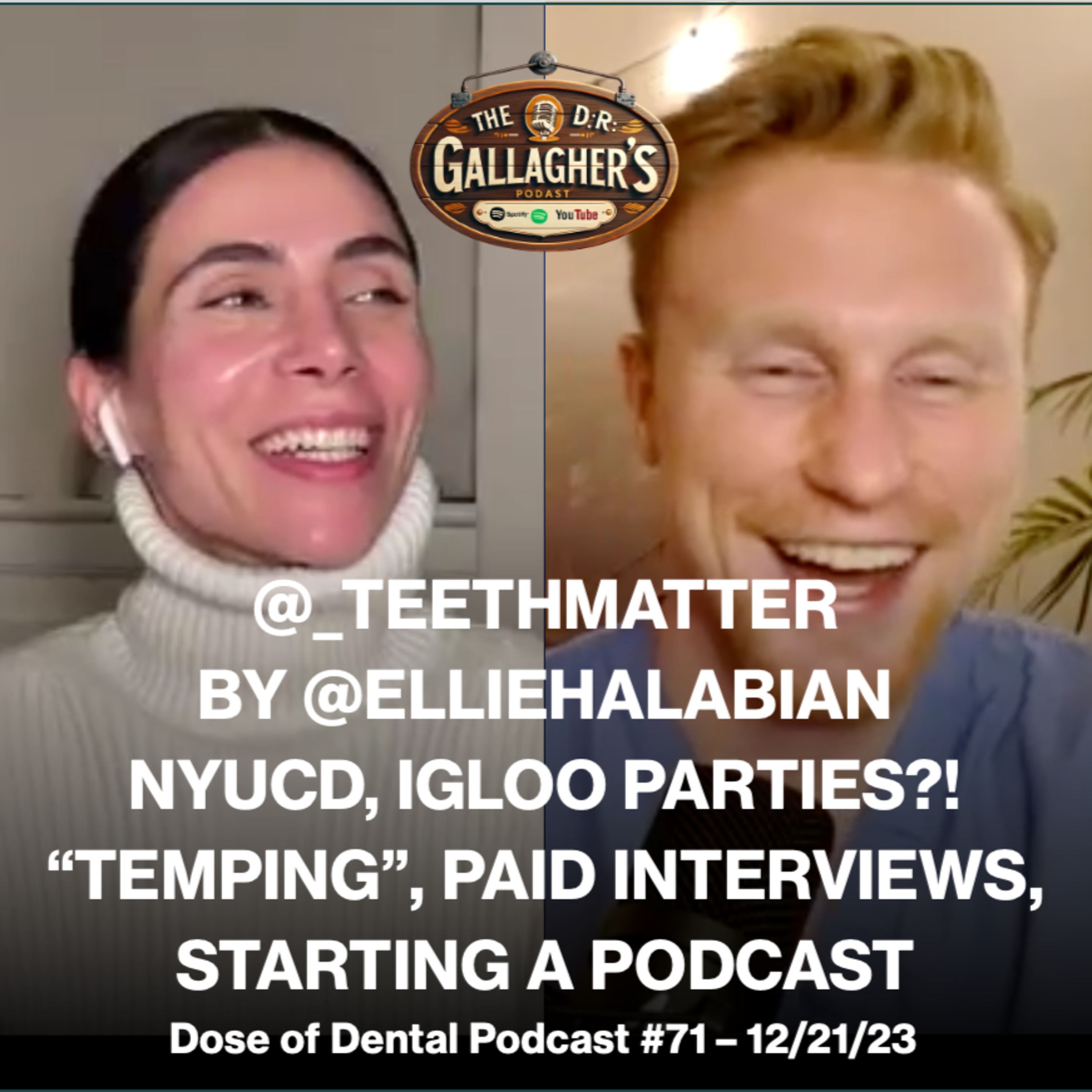 NYUCD, Igloo Parties, "Temping", Paid Interviews, Starting a Podcast @_teethmatter by @elliehalabian  episode artwork