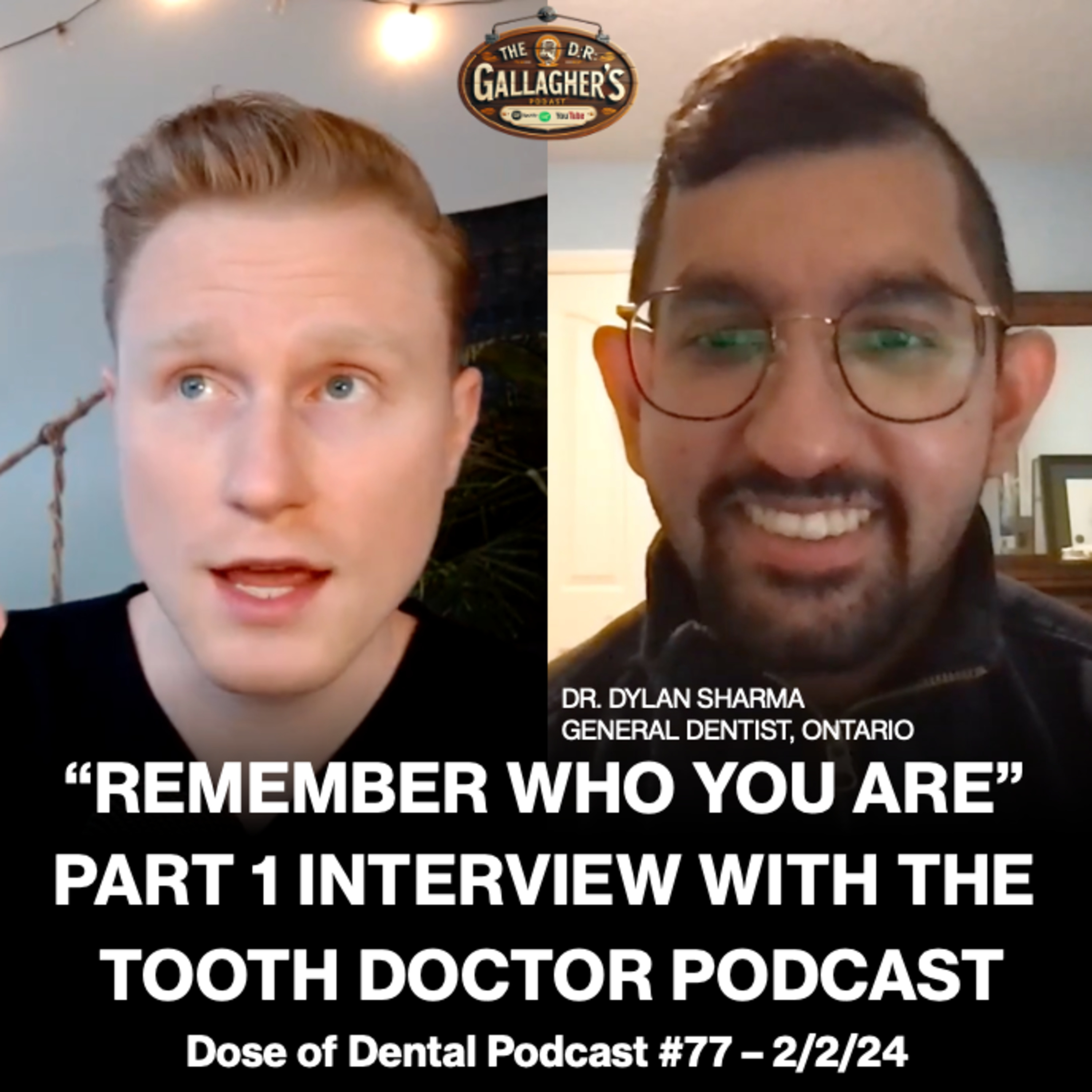 "Remember Who You Are" Interview Part 1 with Dr. Dylan | The Tooth Doctor Podcast episode artwork