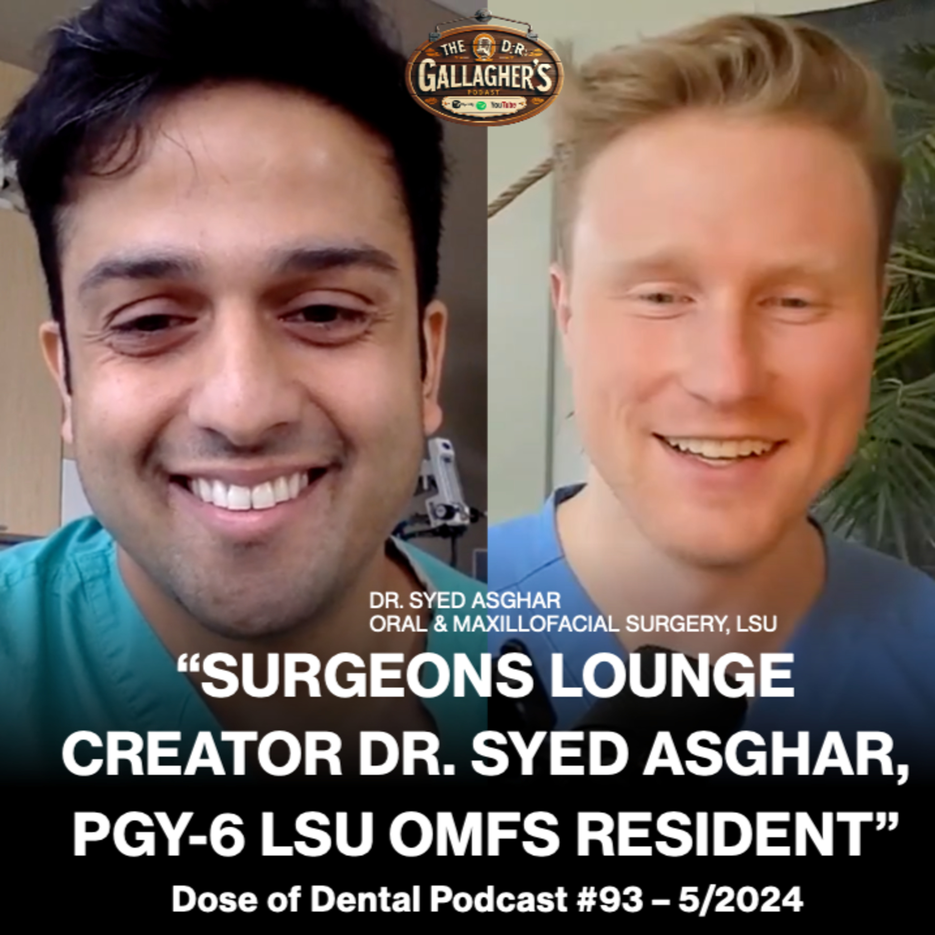 Surgeons Lounge Creator & LSU Oral Surgery Resident Dr. Syed Asghar episode artwork