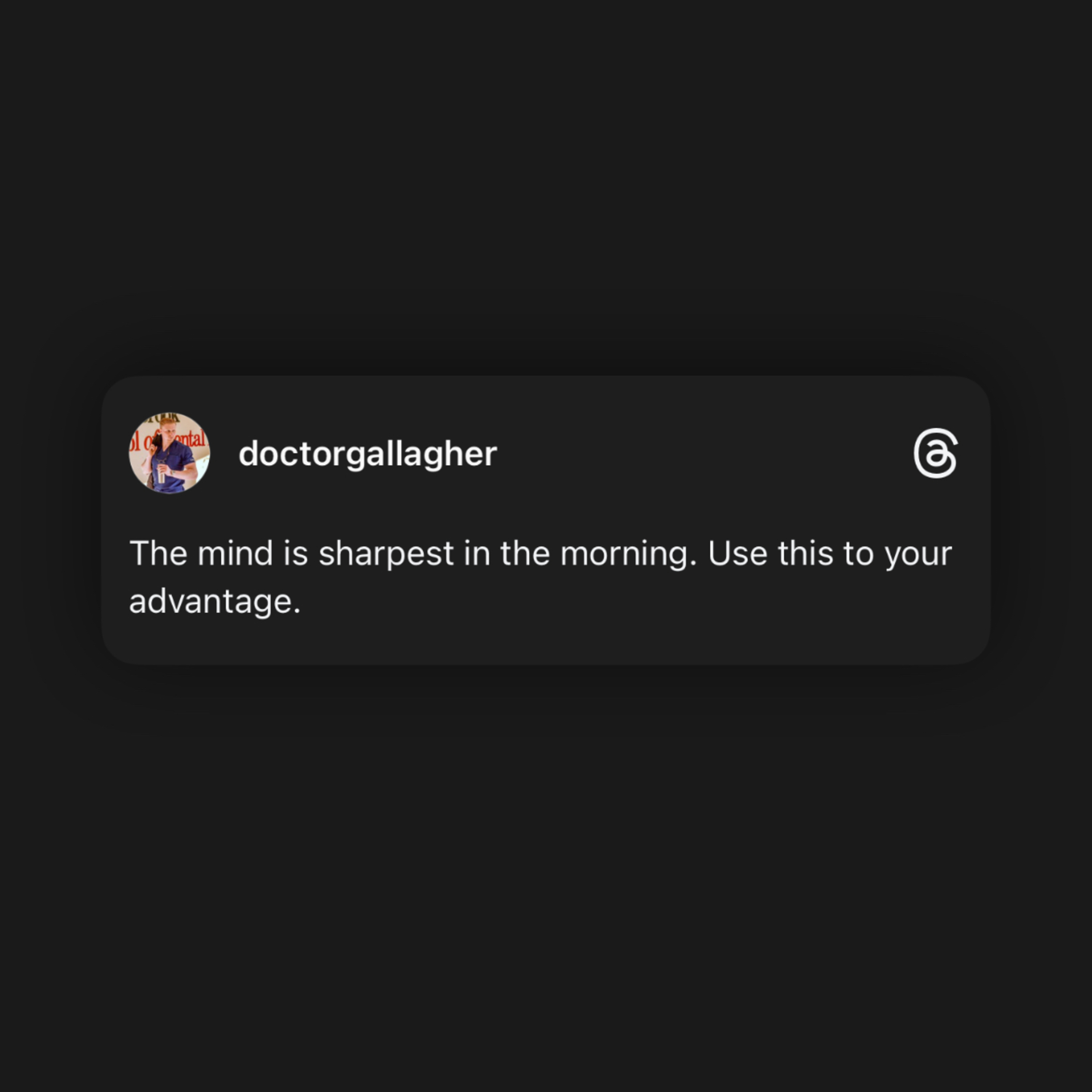 *Advantage: Your Mind Is Sharpest In The Morning*