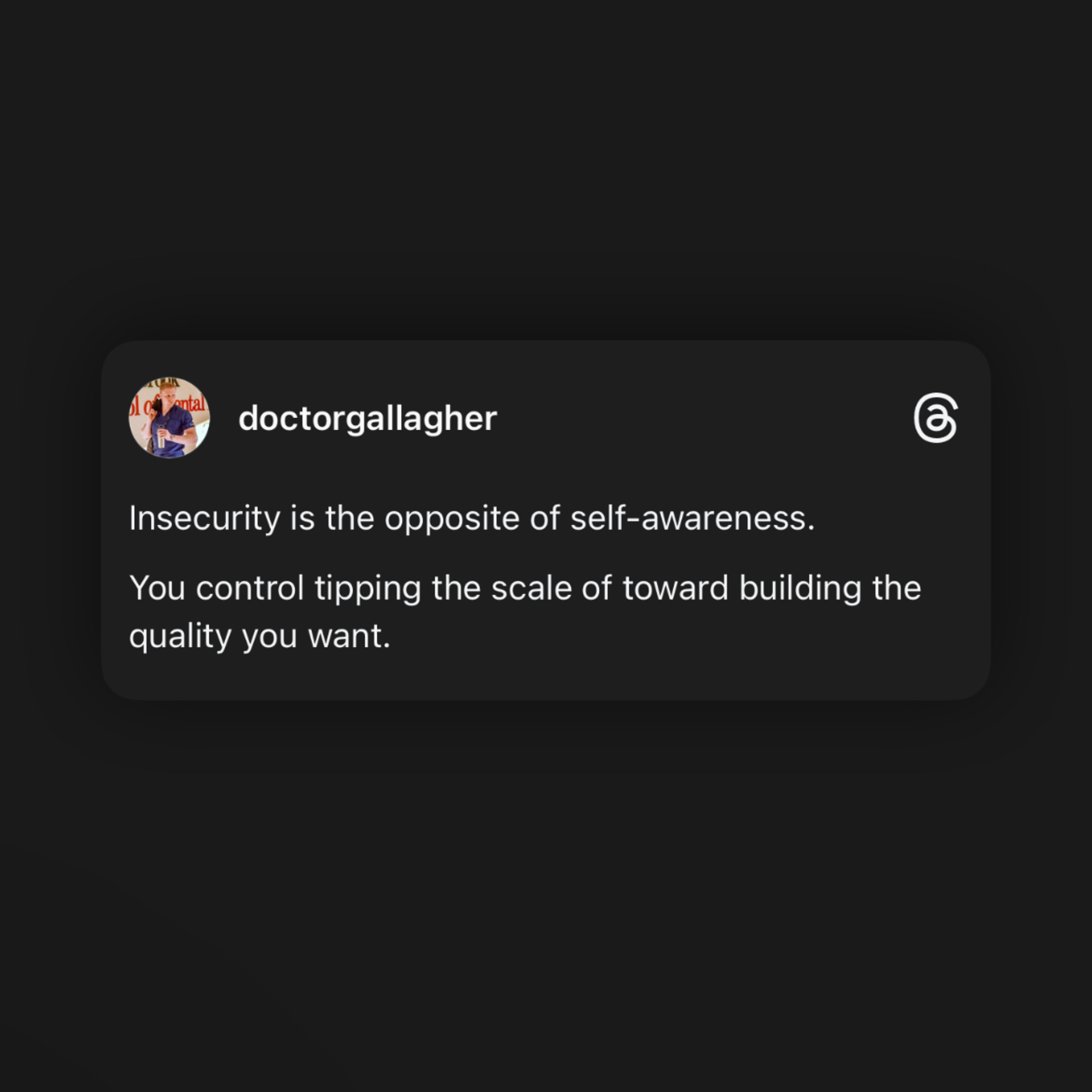 *Insecurity is the Opposite of Self-Awareness*