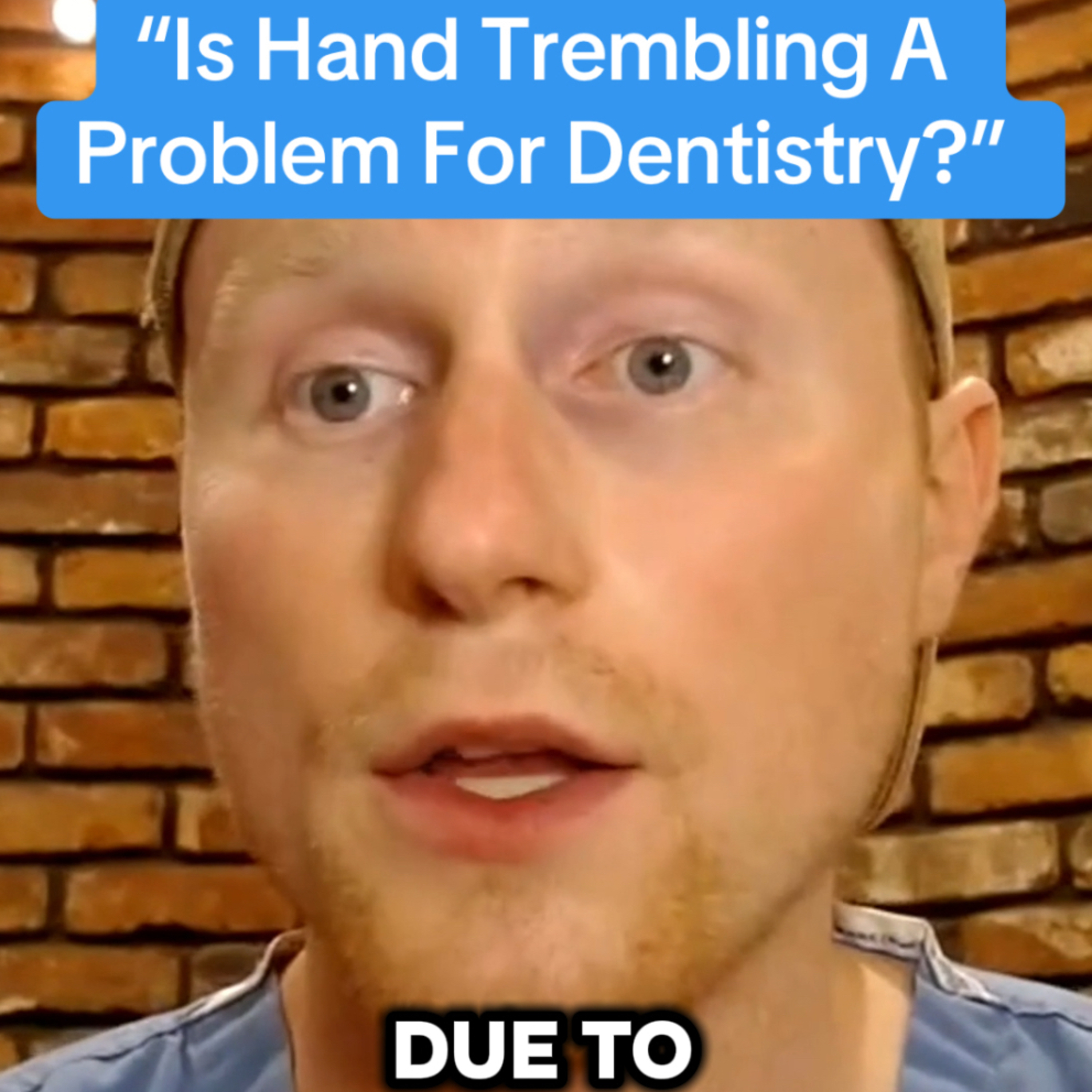 “Is Hand Trembling A Problem For Dentistry?”