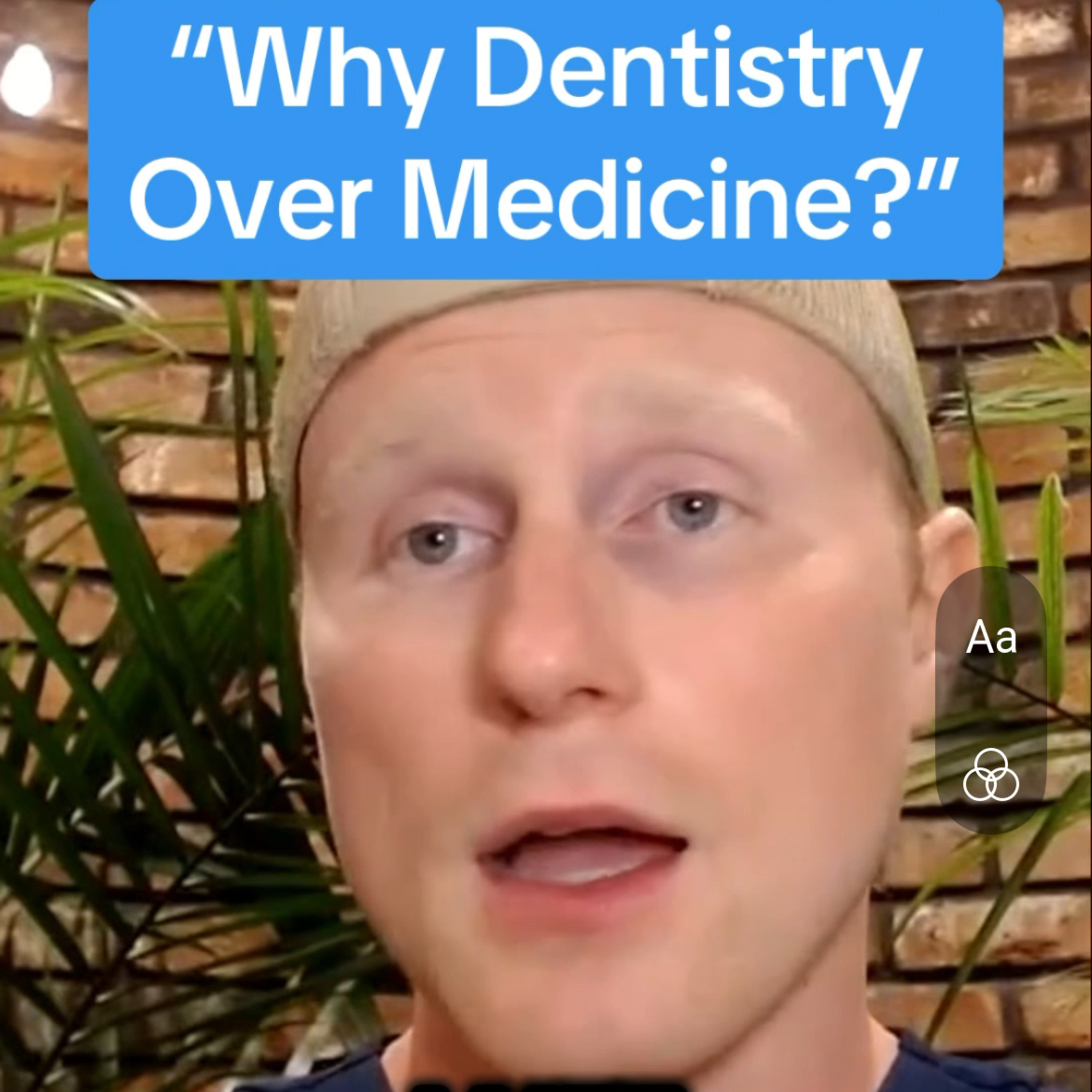 “Why Did I Choose Dentistry Over Medicine?”