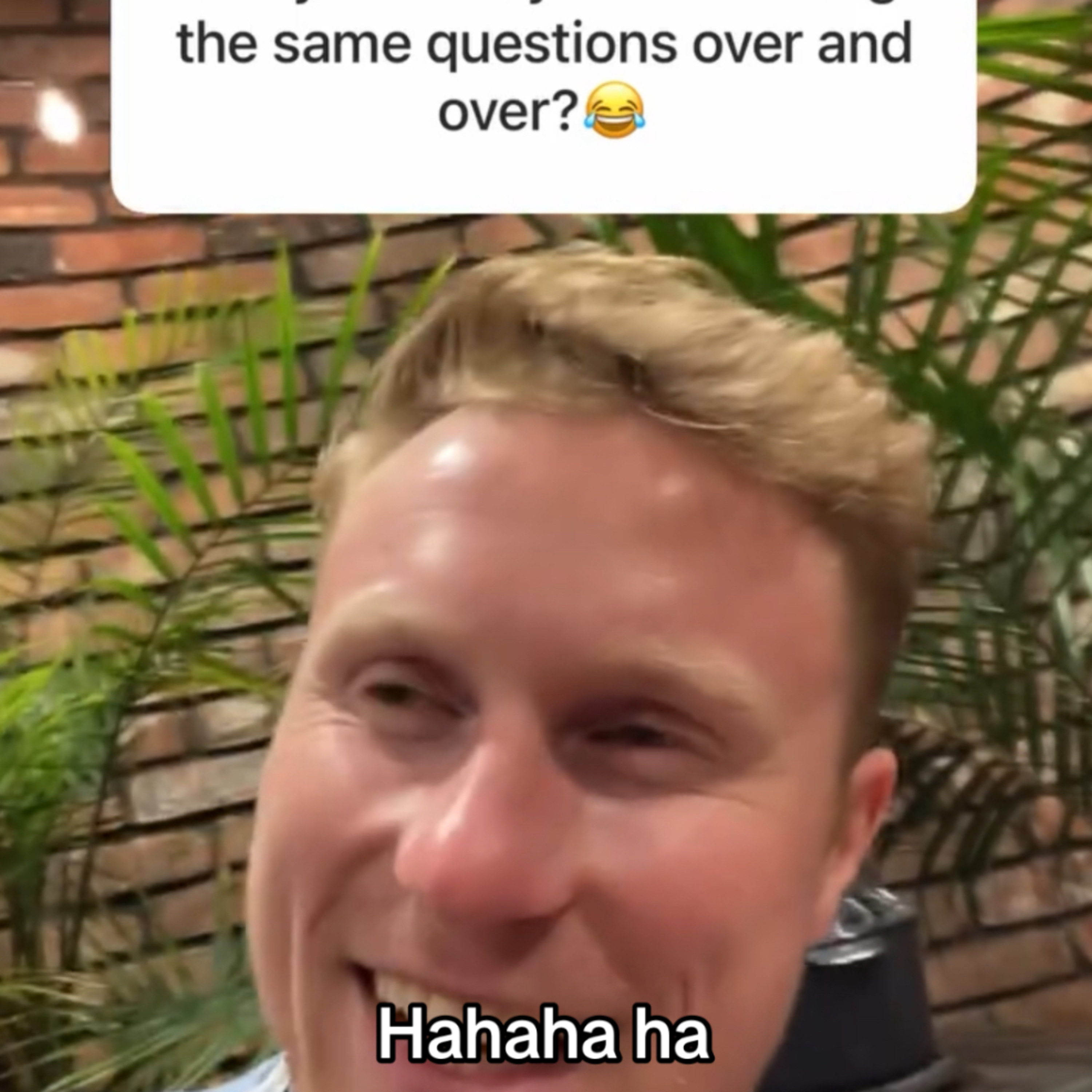 “Is It Annoying Answering The Same Question Over And Over?”