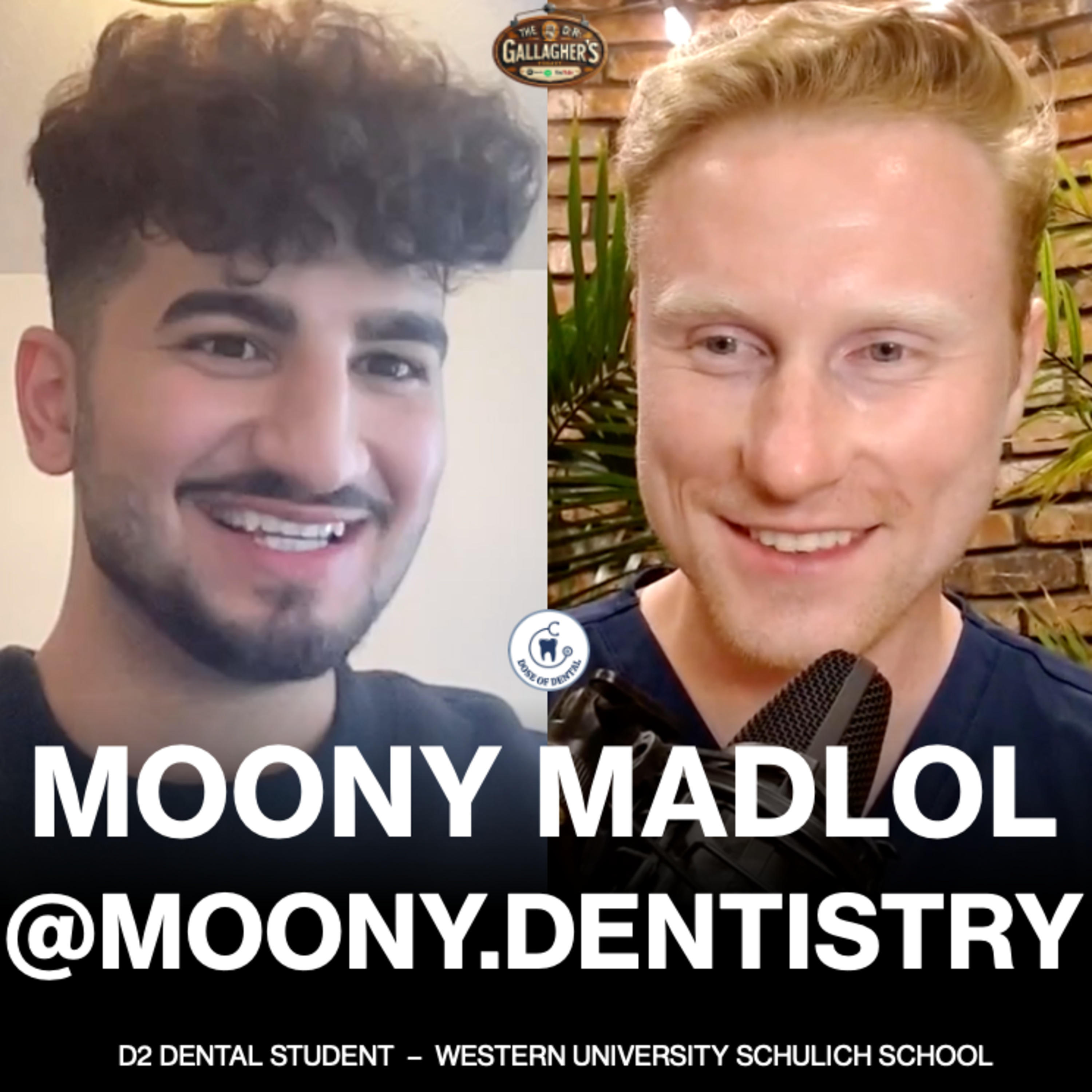 D2 Moony Madlol @moony.dentistry - Dose of Dental Podcast #165 x Dr. Gallagher's Podcast