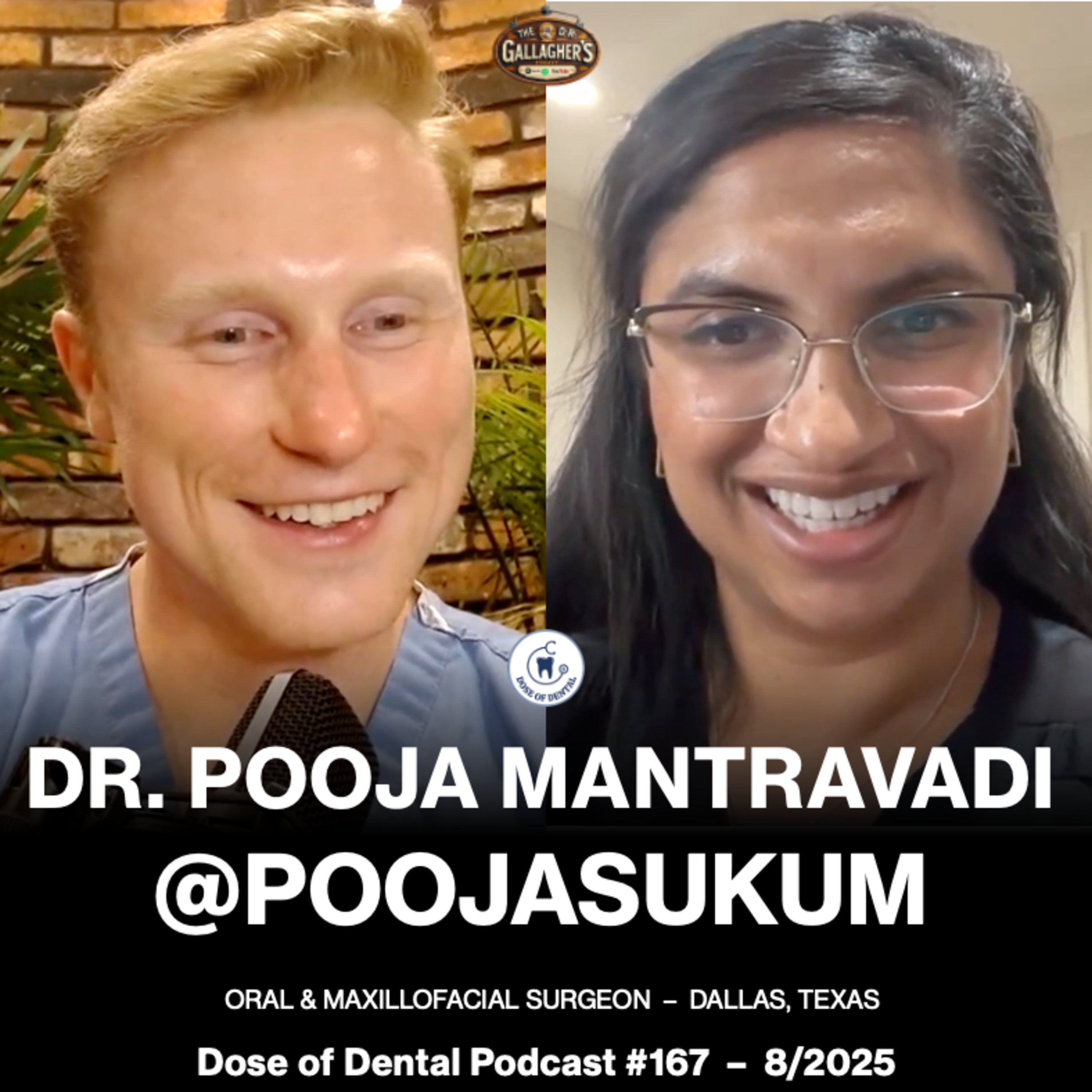 Dr. Pooja Mantravadi @poojasukum - Dose of Dental Podcast #167 x Dr. Gallagher's Podcast
