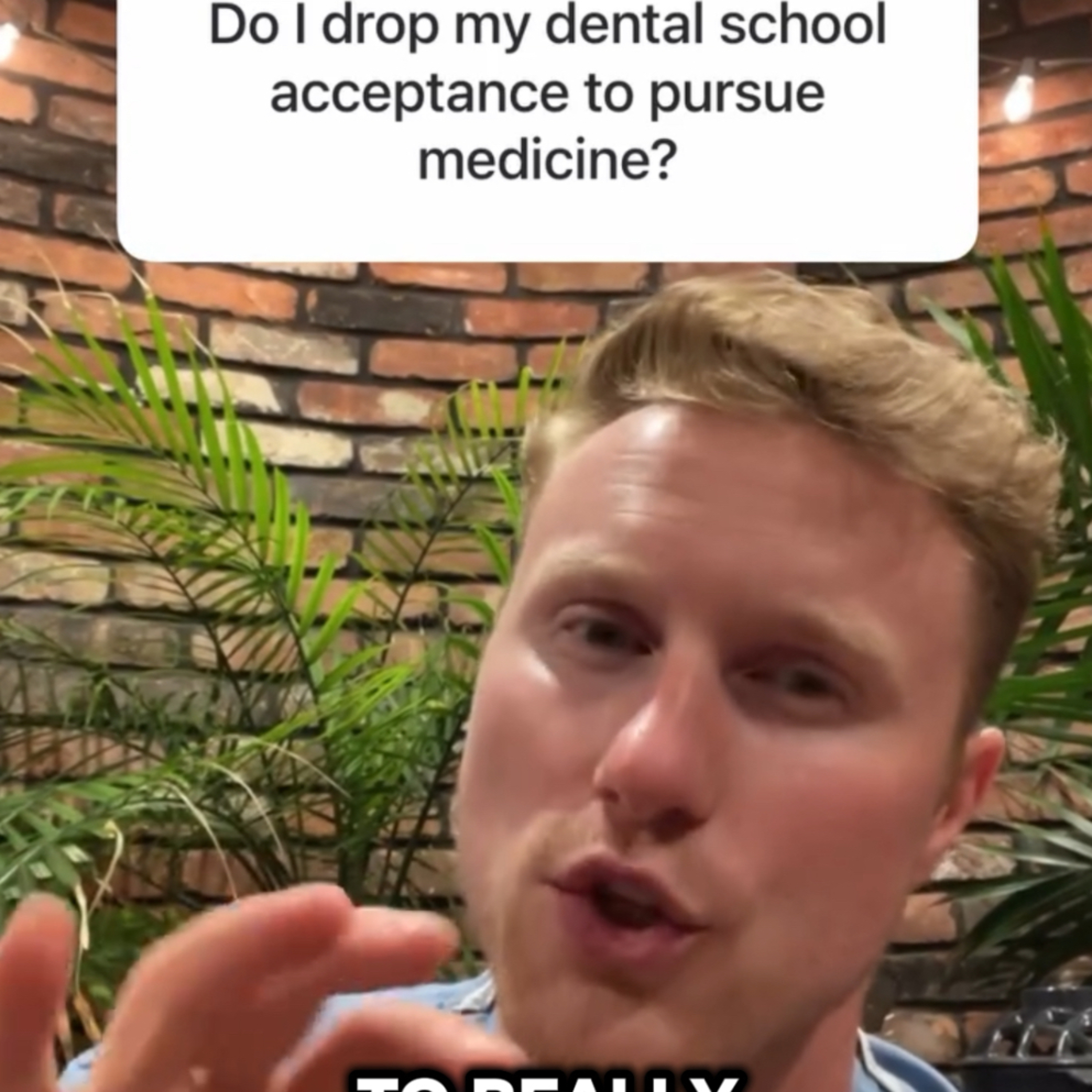 “Should I Drop Dental School To Pursue Med School?”