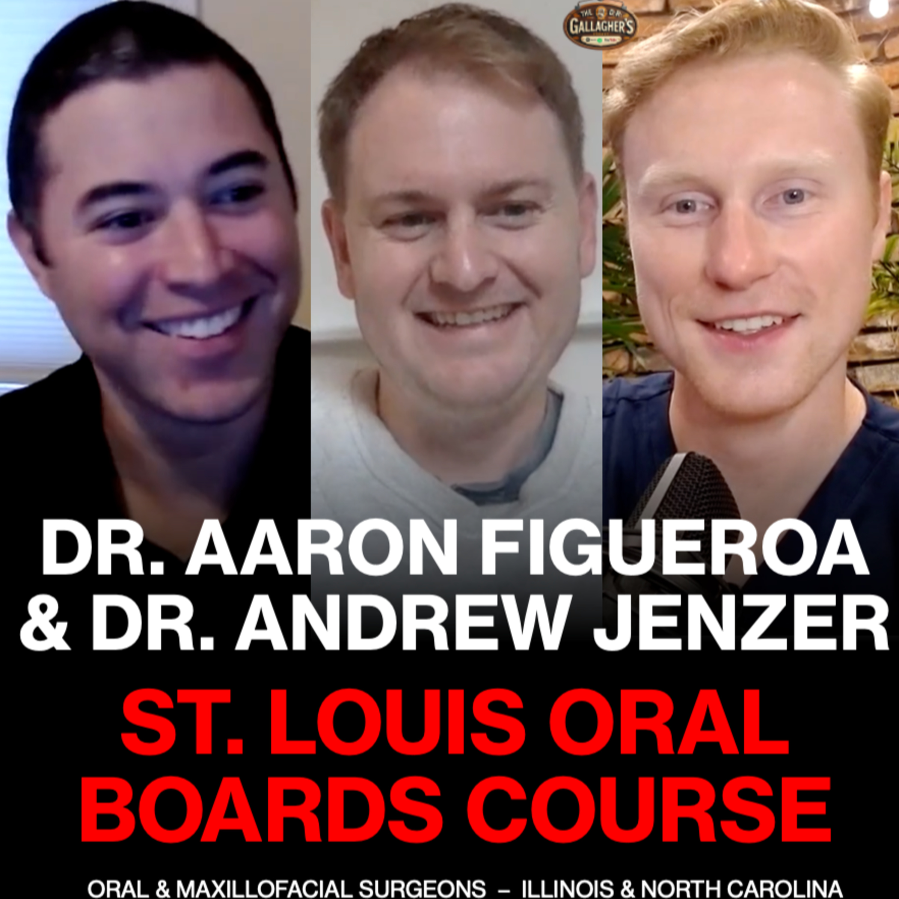 Dr. Aaron Figueroa & Dr. Andrew Jenzer - St. Louis OMFS Oral Boards Course - Dose of Dental Podcast #168 x Dr. Gallagher's Podcast