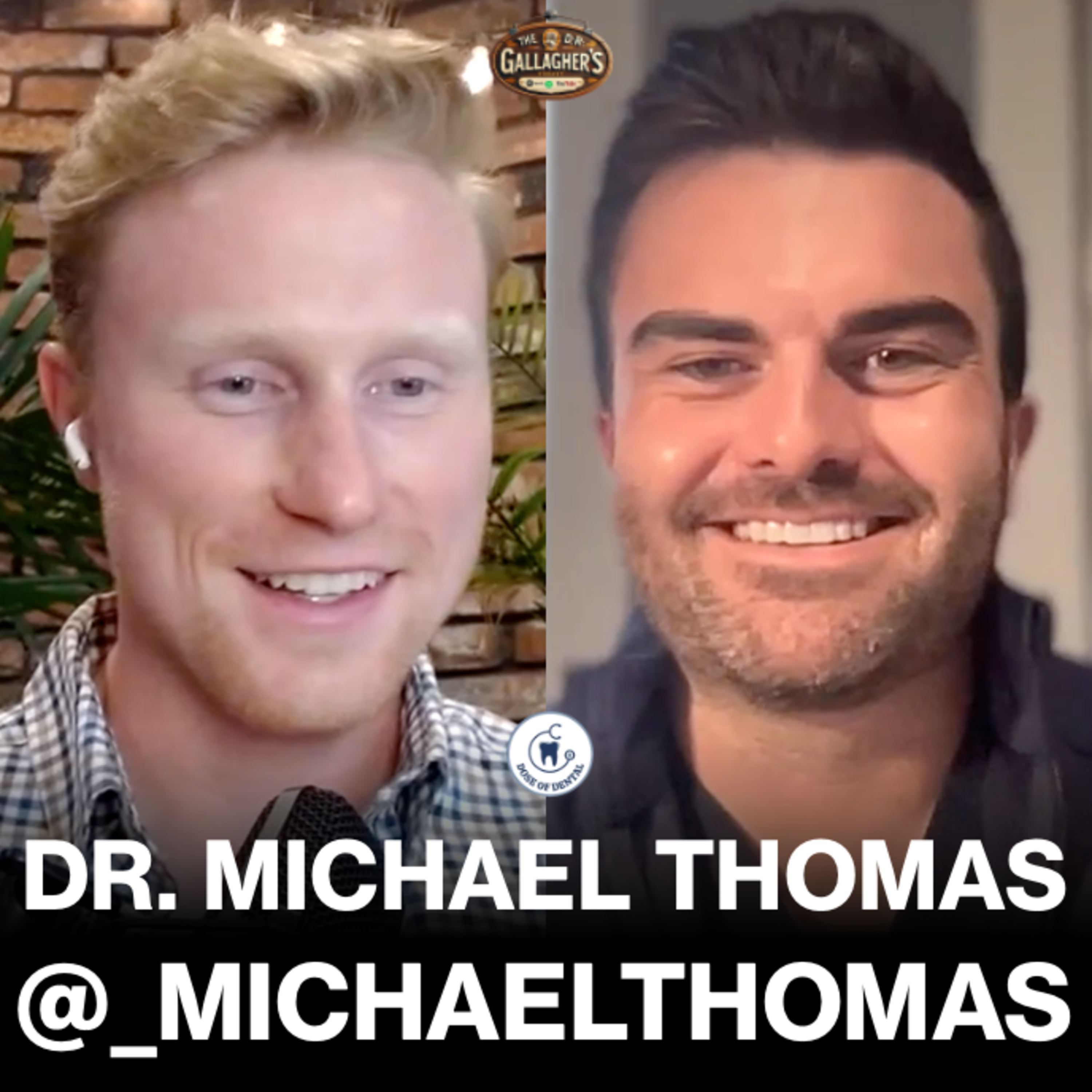 Dr. Michael Thomas II @_michaelthomas - Dose of Dental Podcast #172 x Dr. Gallagher's Podcast