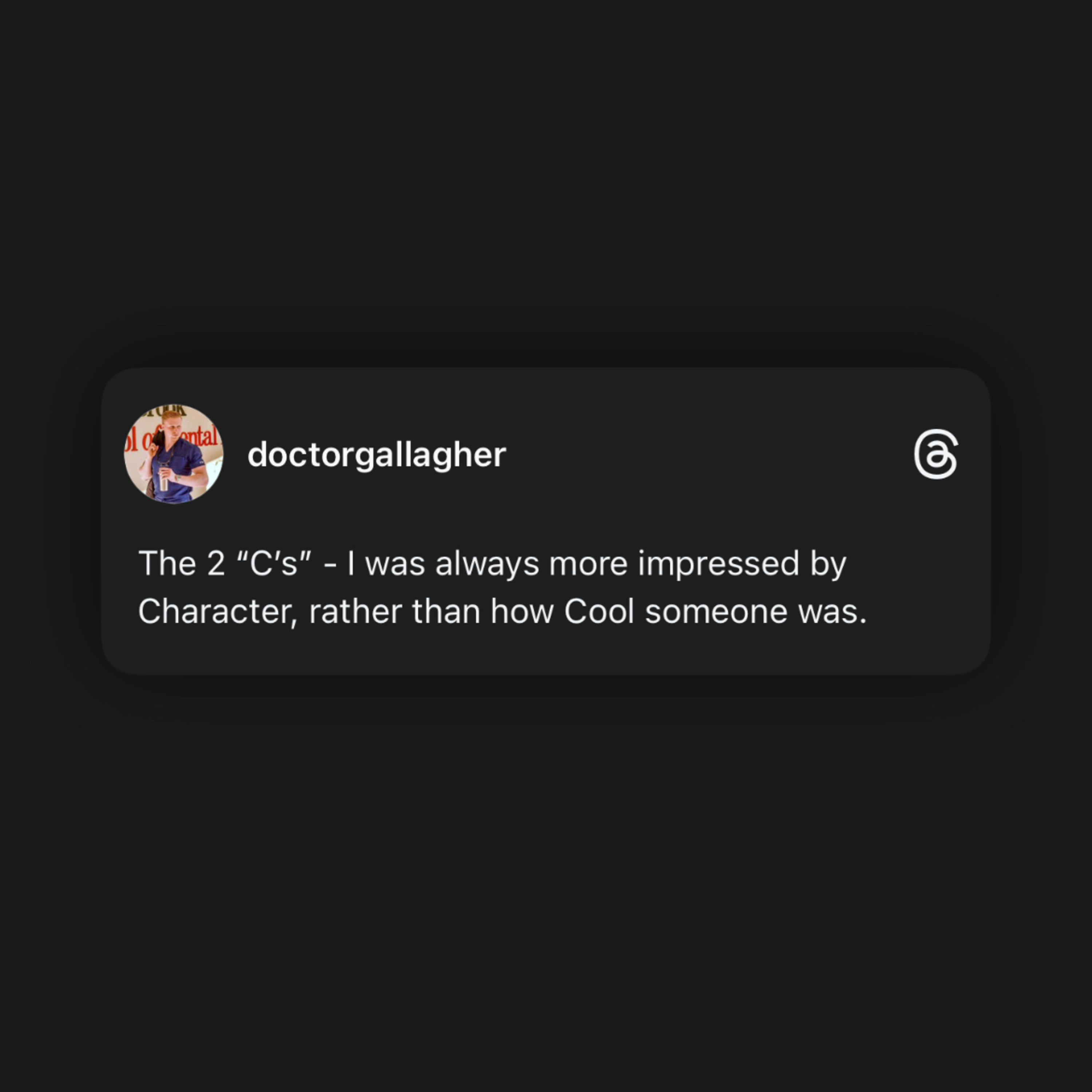 *The 2 “C’s” - Character > Cool*
