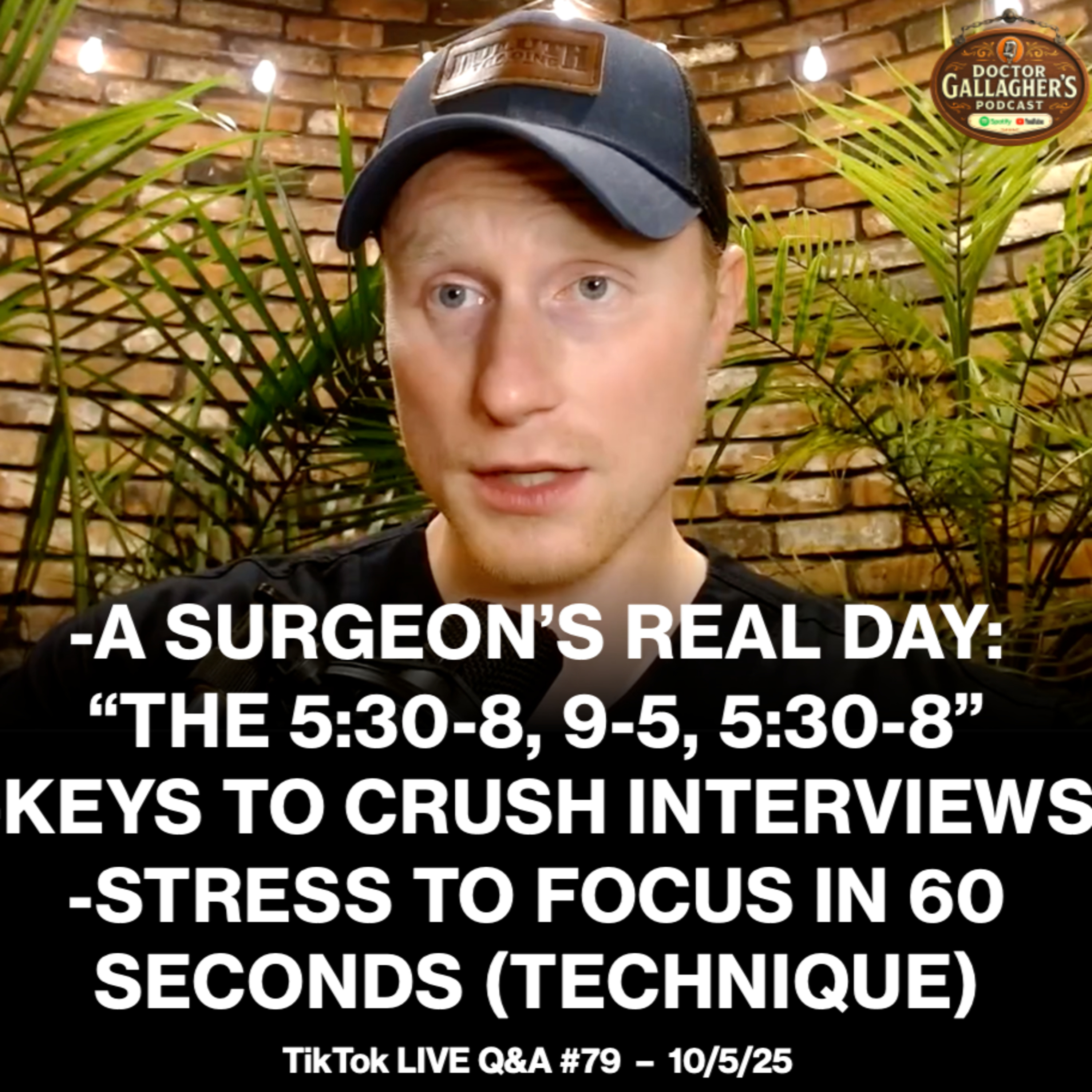 A Surgeon’s Real Day "5:30-8, 9-5, 5:30-8", Keys To Crushing Interviews, A Stress To Focus Reset Technique