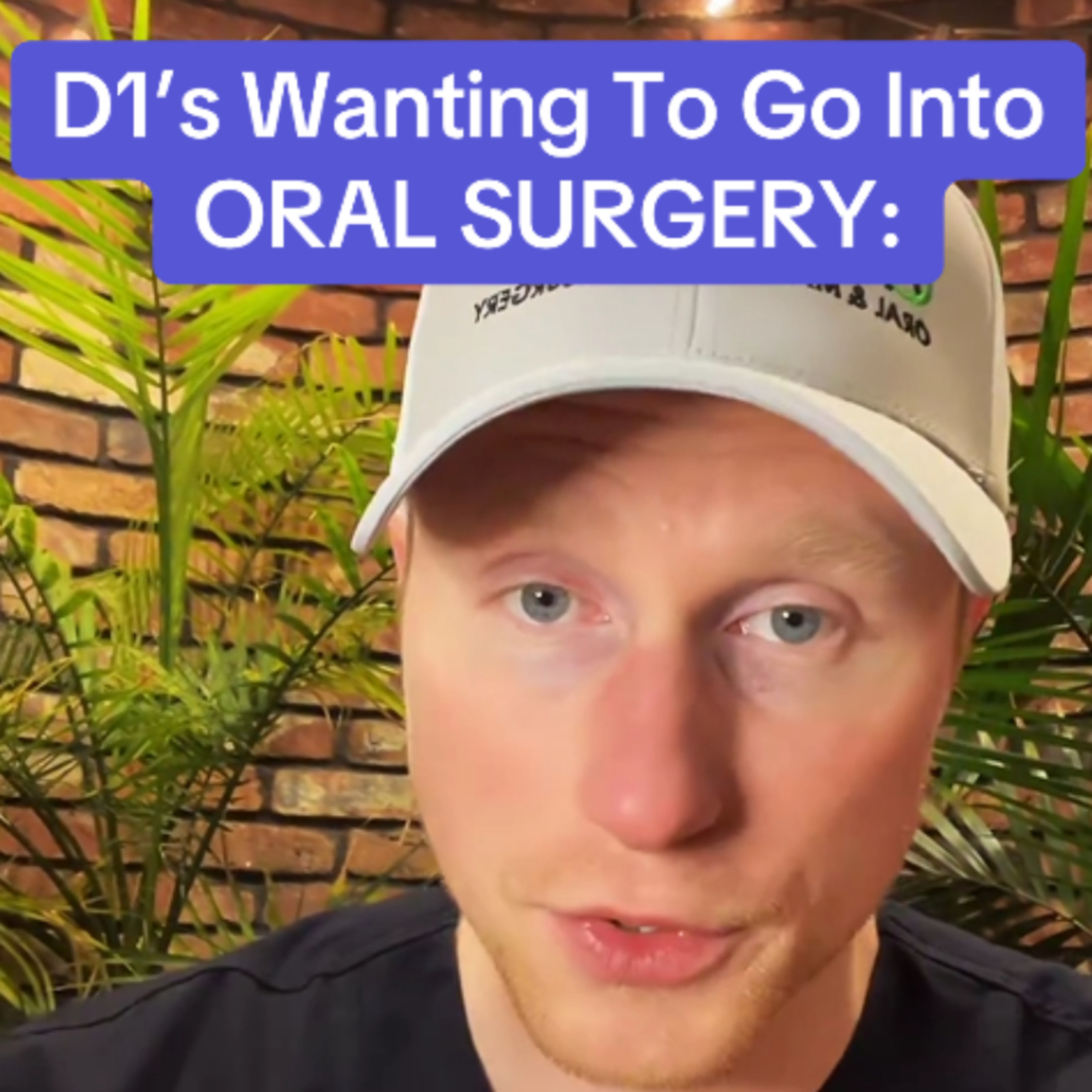 Tips For D1’s Wanting To Go Into Oral Surgery: