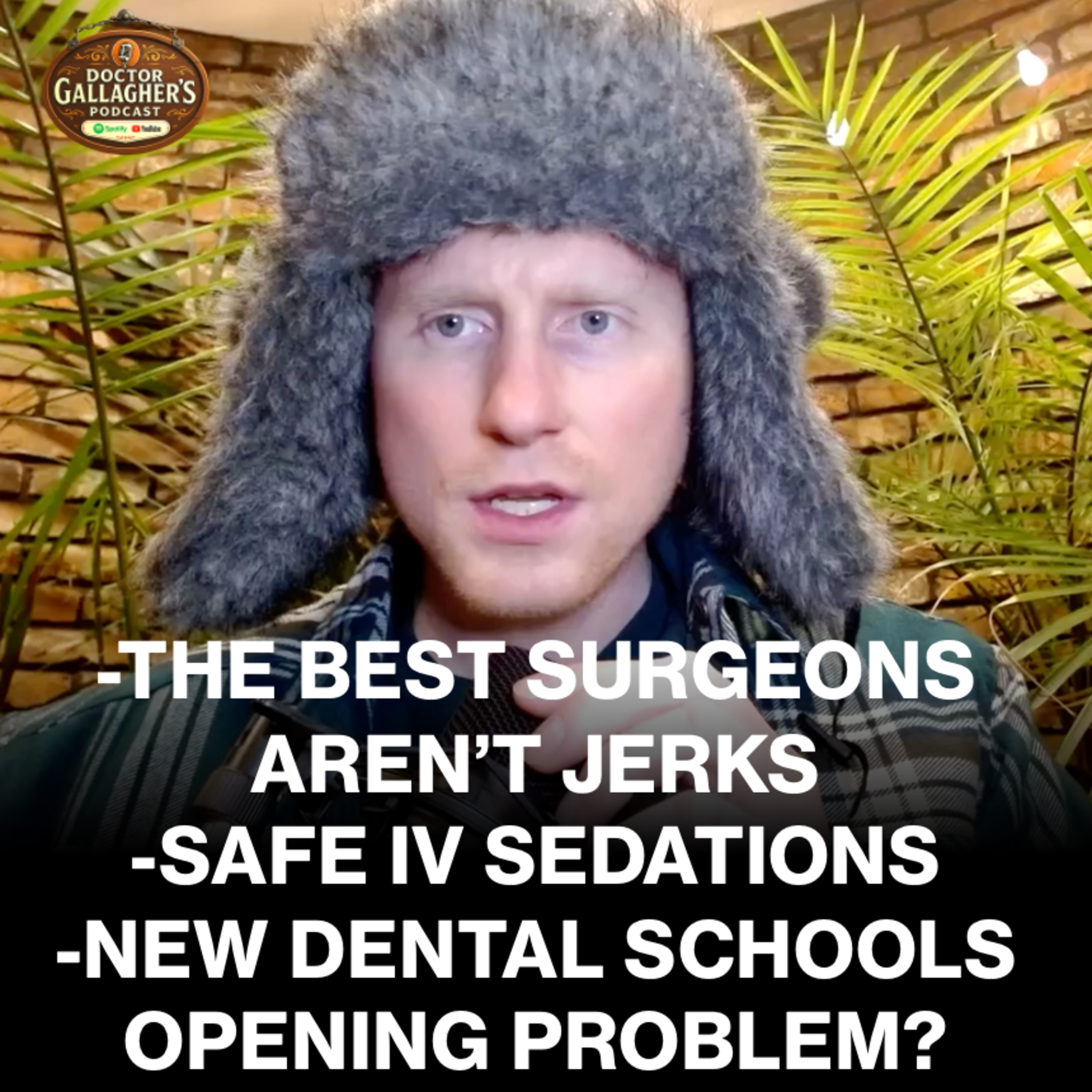 The Best Surgeons Aren’t Jerks! Money in Dentistry, New Dental Schools Opening Is A Problem? Safe Sedation Dentistry; Endo vs. OS