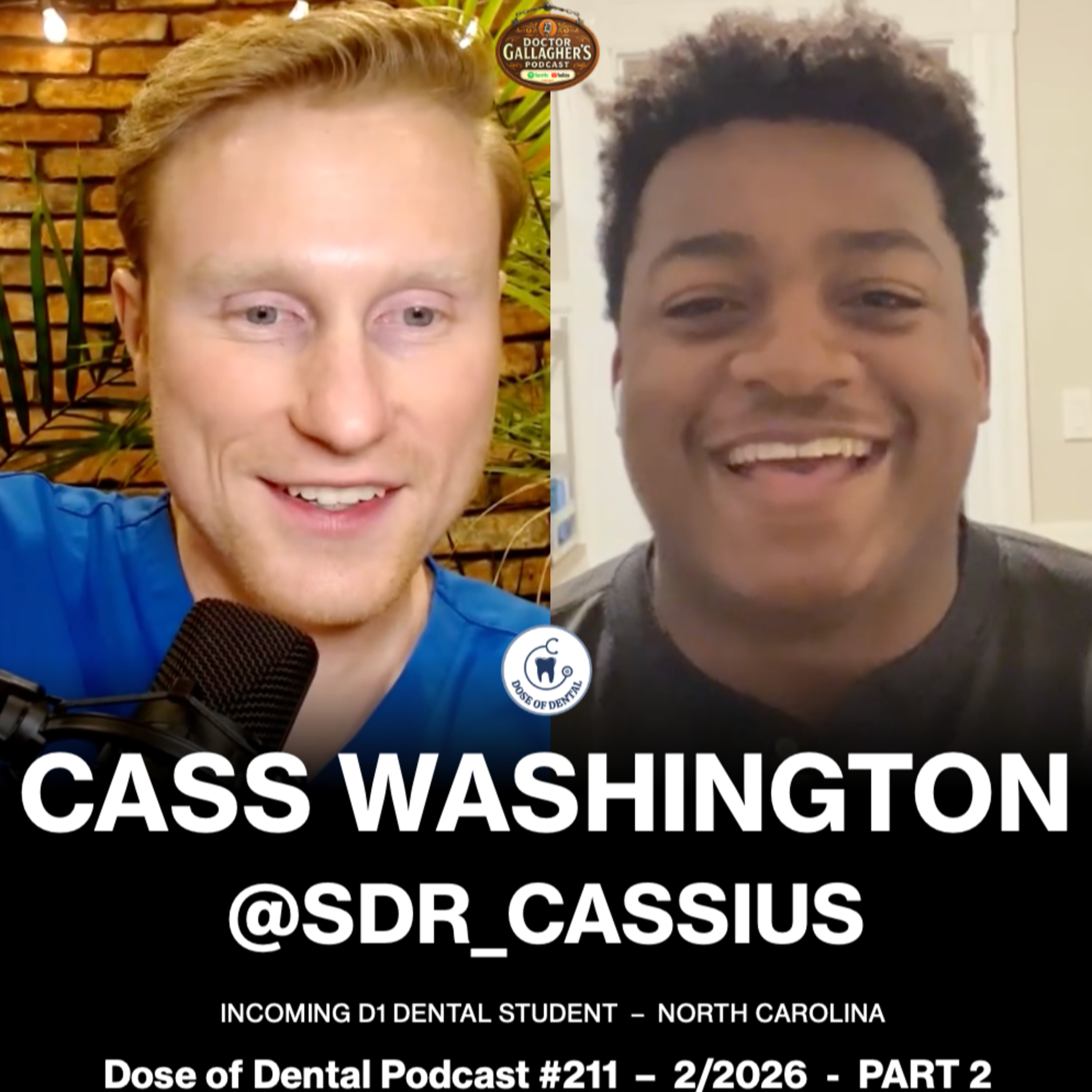 Cassius Washington @sdr_cassius - Dose of Dental Podcast #211 x Dr. Gallagher's Podcast